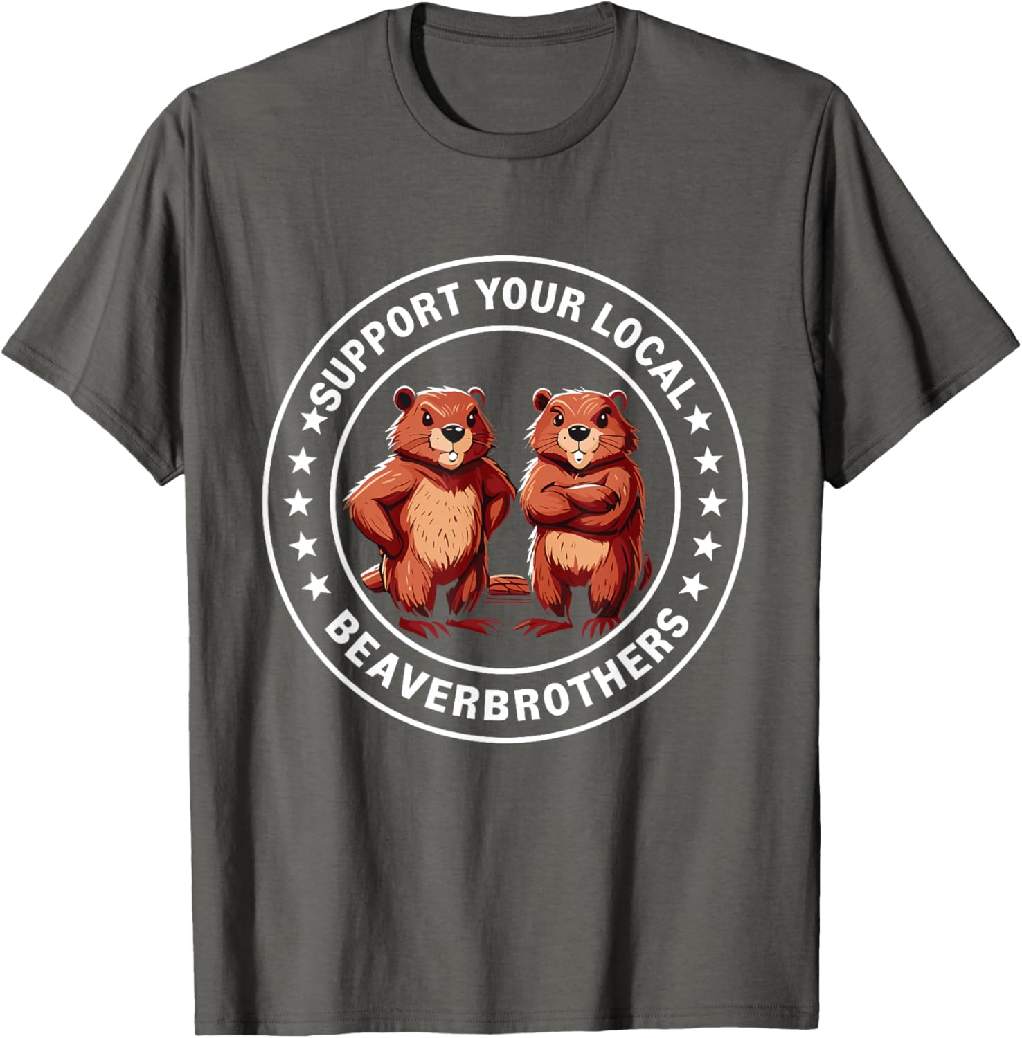 Support Your Local Beaver Brothers T-Shirt - Fun and Unique Graphic Tee - 14