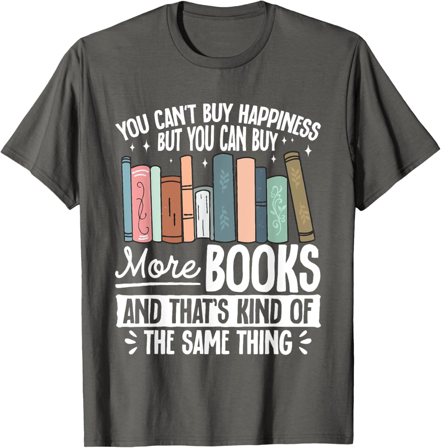 Buy More Books T-Shirt - Fun Literary Gift for Book Lovers and Readers - 9