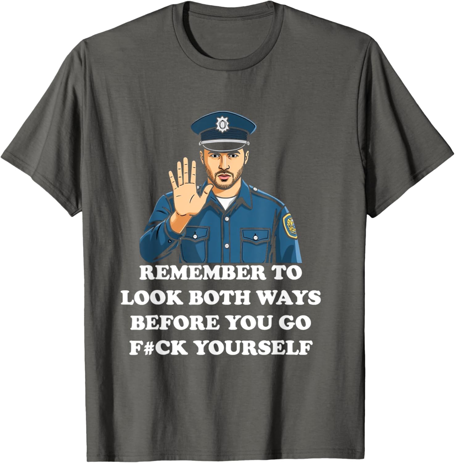 Funny Look Both Ways Before You Go T-Shirt for Humor Lovers - 2