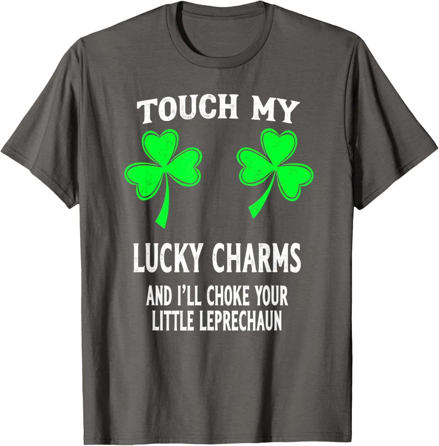 St Patricks Day Shamrock Touch My Lucky Charms T-Shirt for Women - 12