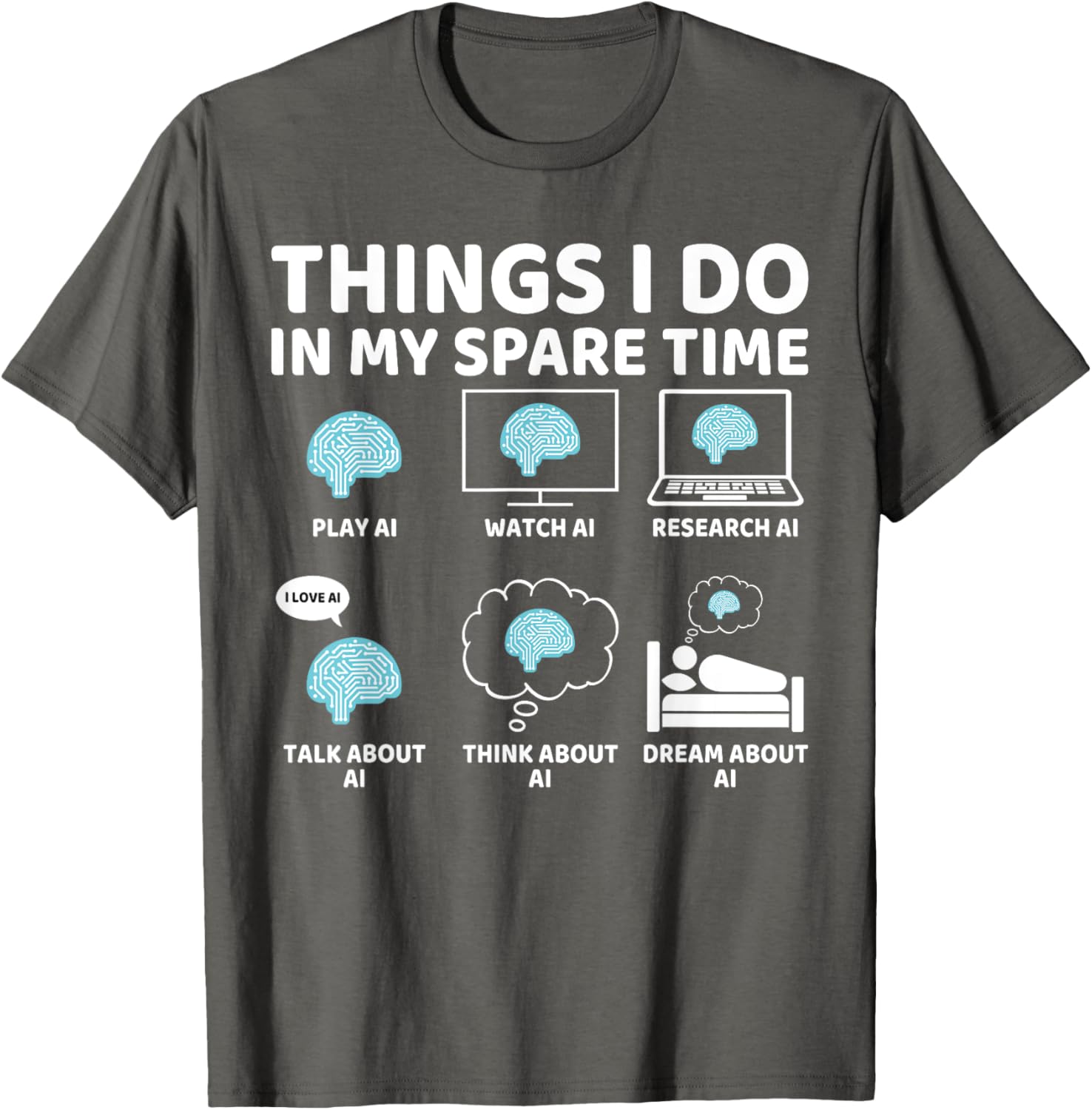 Funny AI Lover T-Shirt for Enthusiasts - Perfect Spare Time Gift - 8