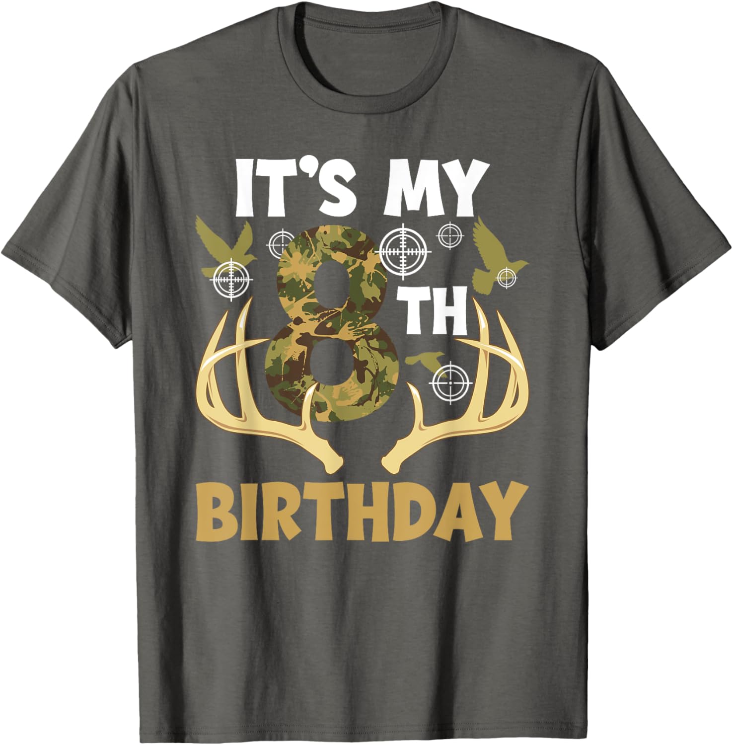 8th Hunting Birthday Party T-Shirt for 8 Year Old Hunters - 11