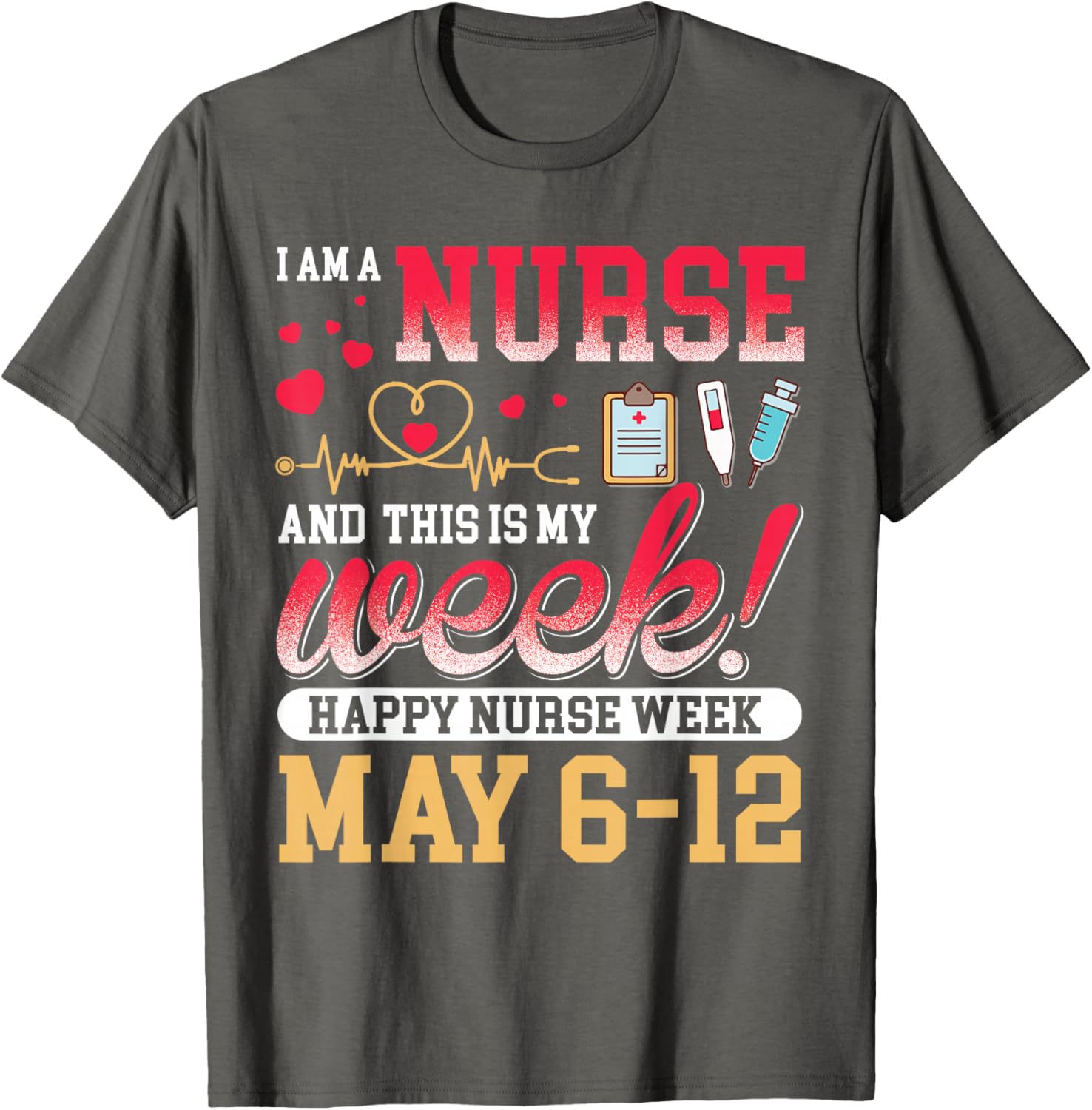 Happy Nurse Week 2025 T-Shirt for Nurses - Celebrate with Style! - 5