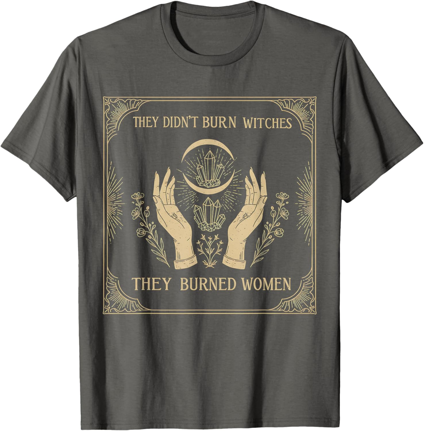 They Didn’t Burn Witches T-Shirt - Empowering Women's Apparel - 10