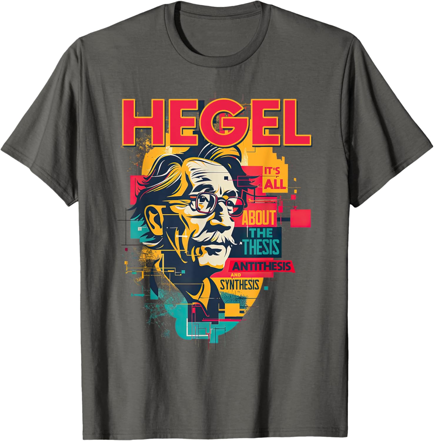 Hegel Philosophy Design T-Shirt with Thesis Antithesis Synthesis Graphic - 23
