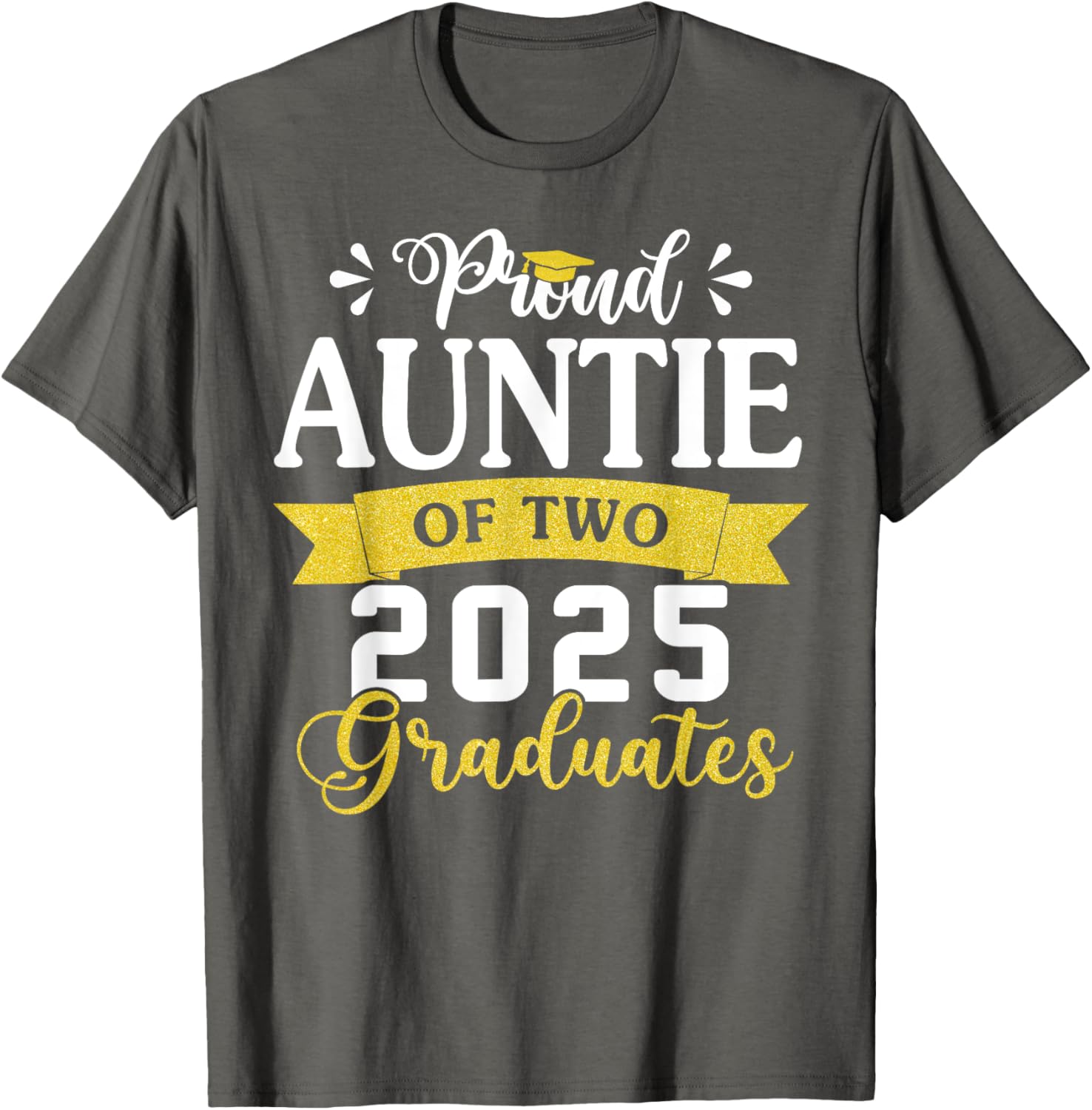 Proud Auntie of Twins Class of 2025 Graduation T-Shirt for Celebrating Success - 2