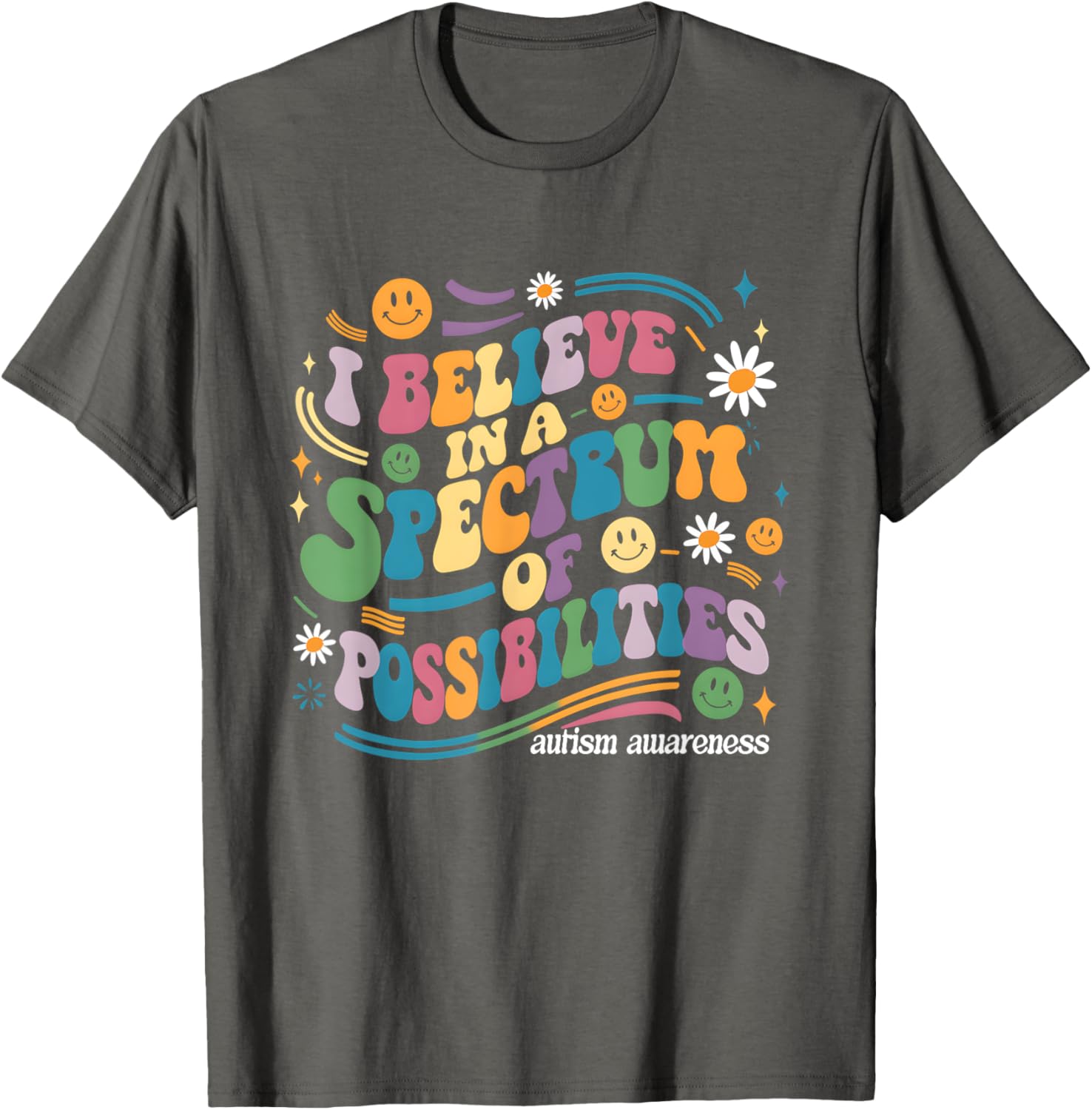 I Believe In A Spectrum Of Possibilities Autism Awareness T-Shirt - 2