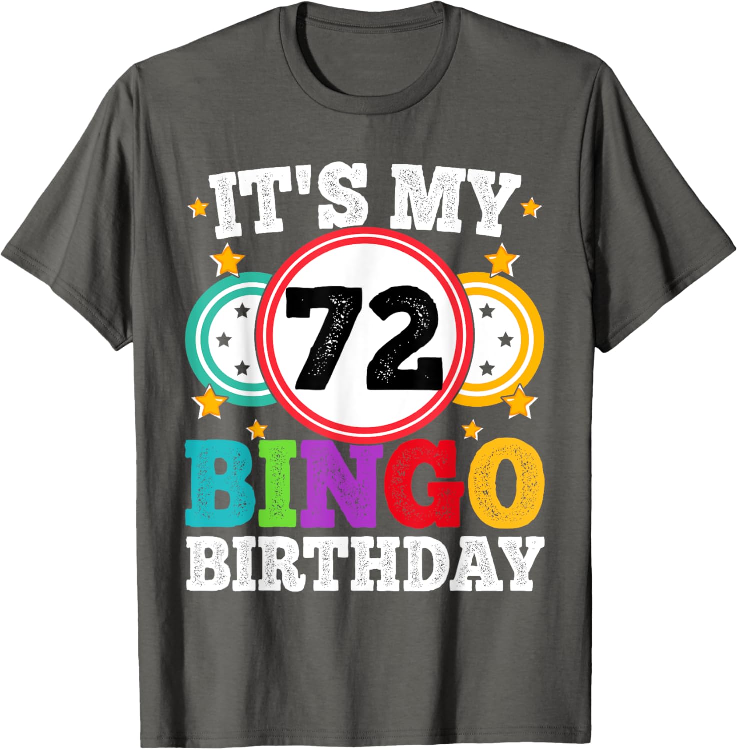 Funny Bingo 72nd Birthday T-Shirt for Men and Women - Celebrate in Style! - 13