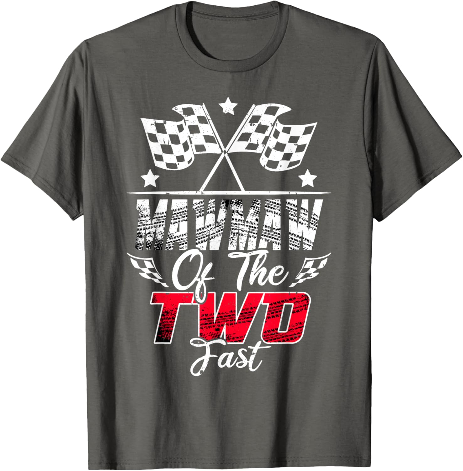 Mawmaw Of The Two Fast Second Birthday Racing Car Family T-Shirt - 4