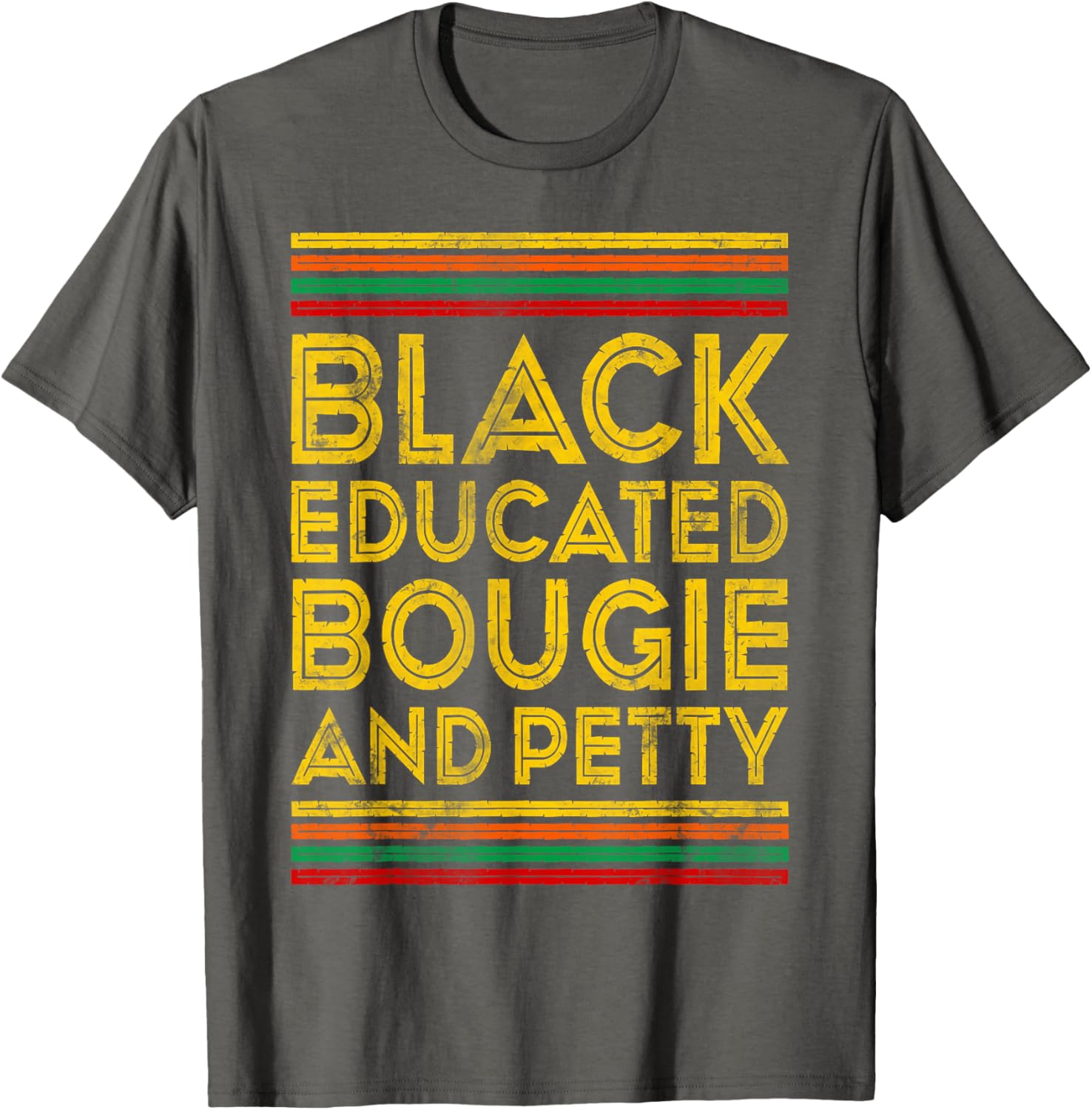 Black History Month Educated Bougie Petty T-Shirt for Proud Culture Wear - 4