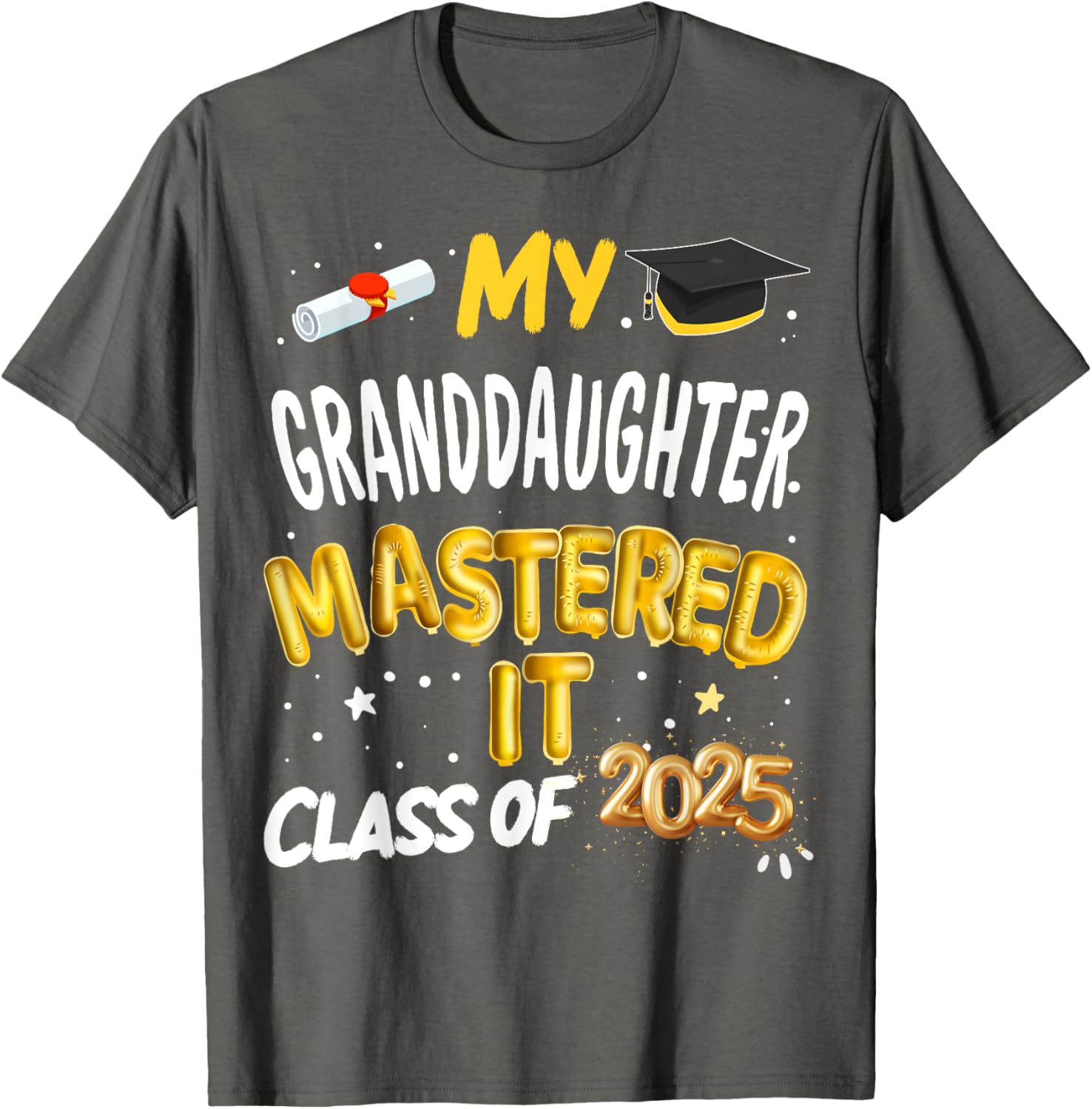 Masters Graduation T-Shirt for Granddaughter Class of 2025 Celebrations - 17