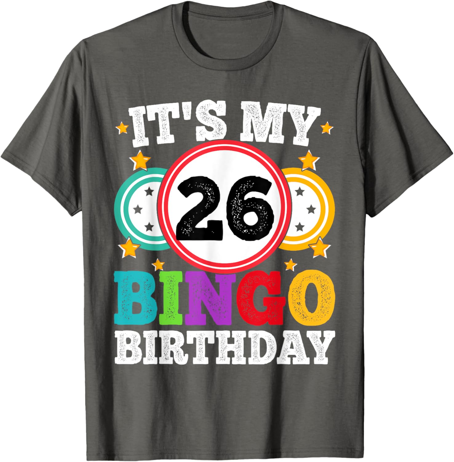 Funny Bingo 26th Birthday T-Shirt for Men and Women, Perfect Gift - 15
