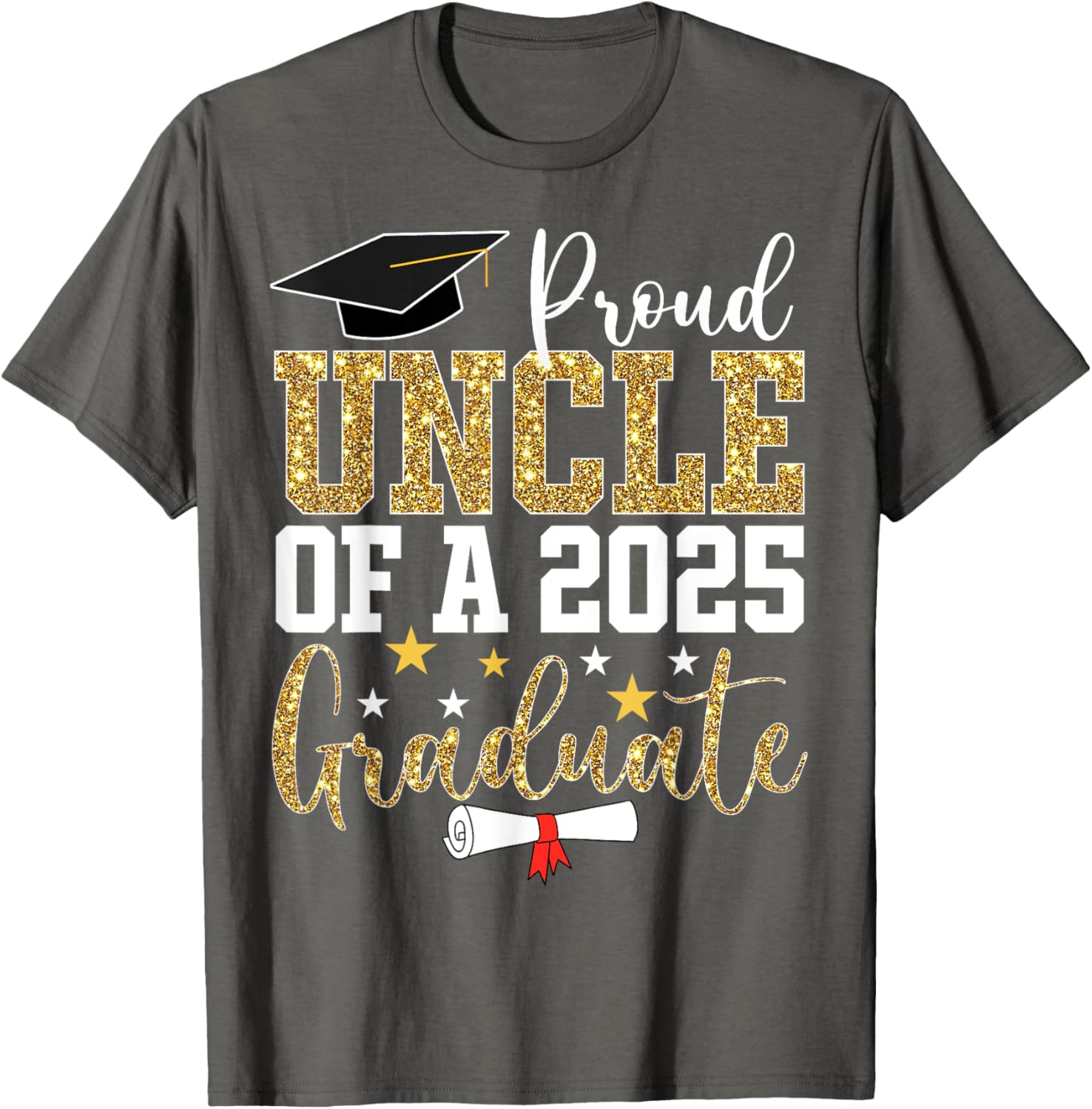 Proud Uncle of 2025 Graduate T-Shirt Perfect Graduation Gift - 17