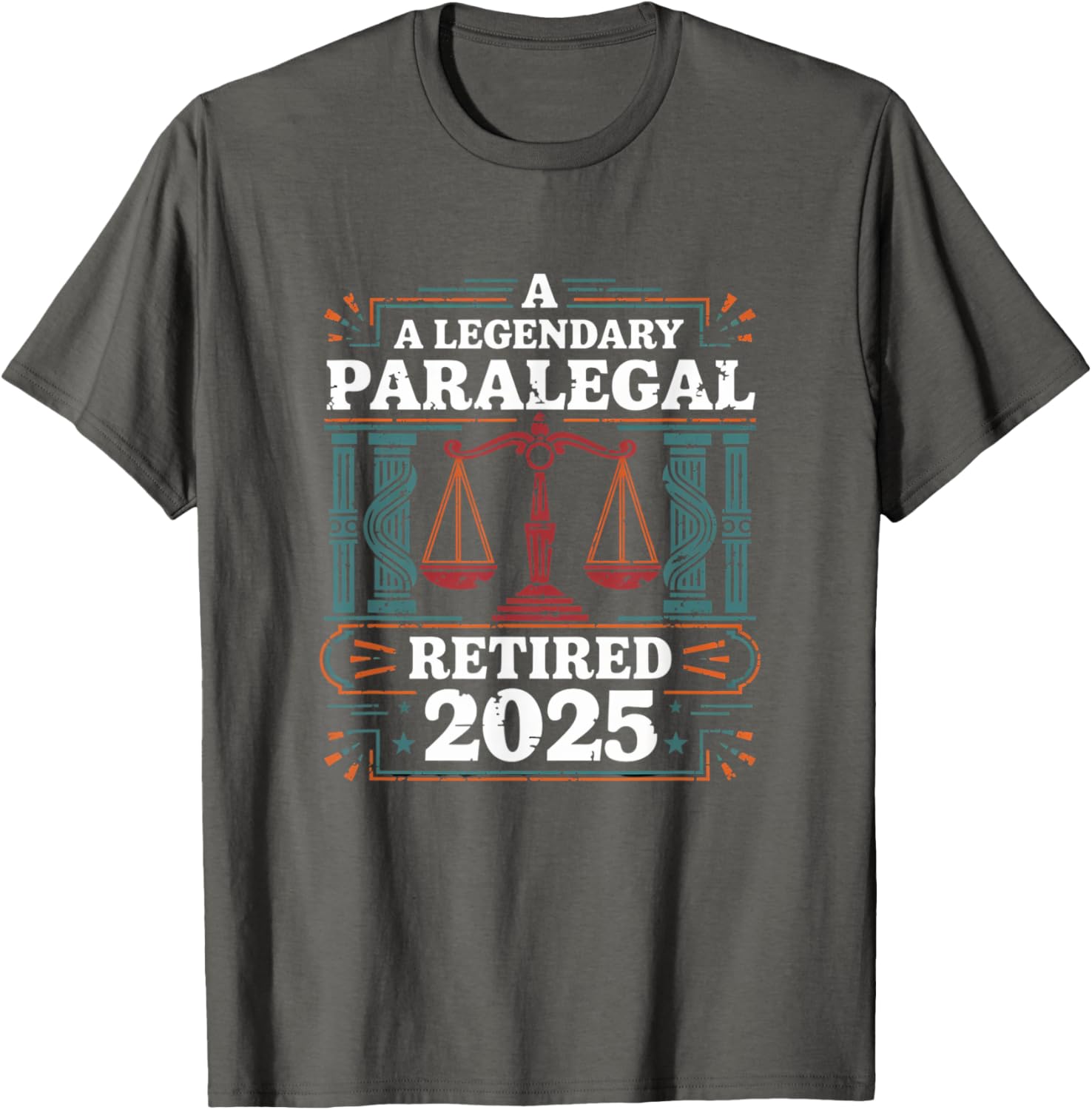 Legendary Retired Paralegal 2025 Funny Lawyer T-Shirt for Retirement Fun - 10