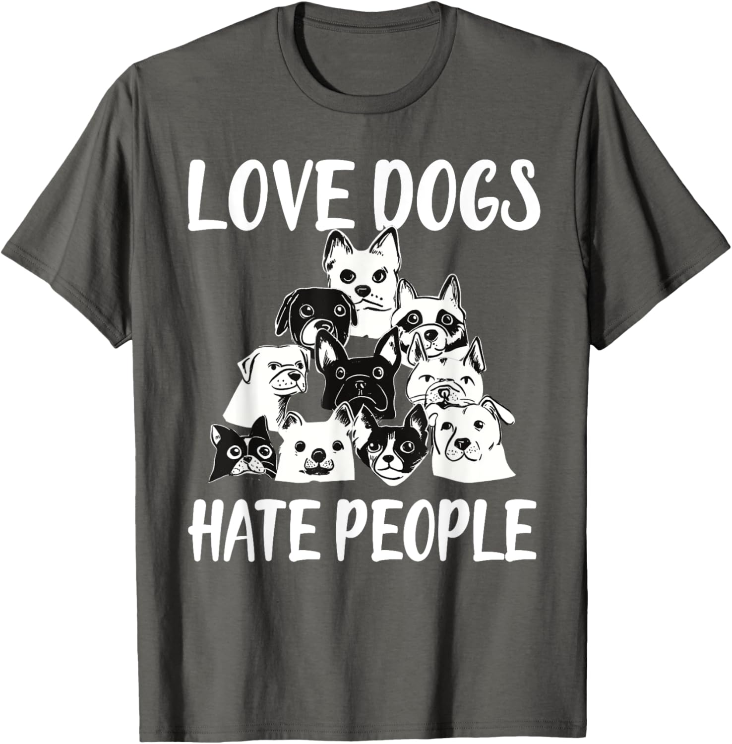 I Love Dogs I Hate People Funny T-Shirt for Dog Lovers and Friends - 10