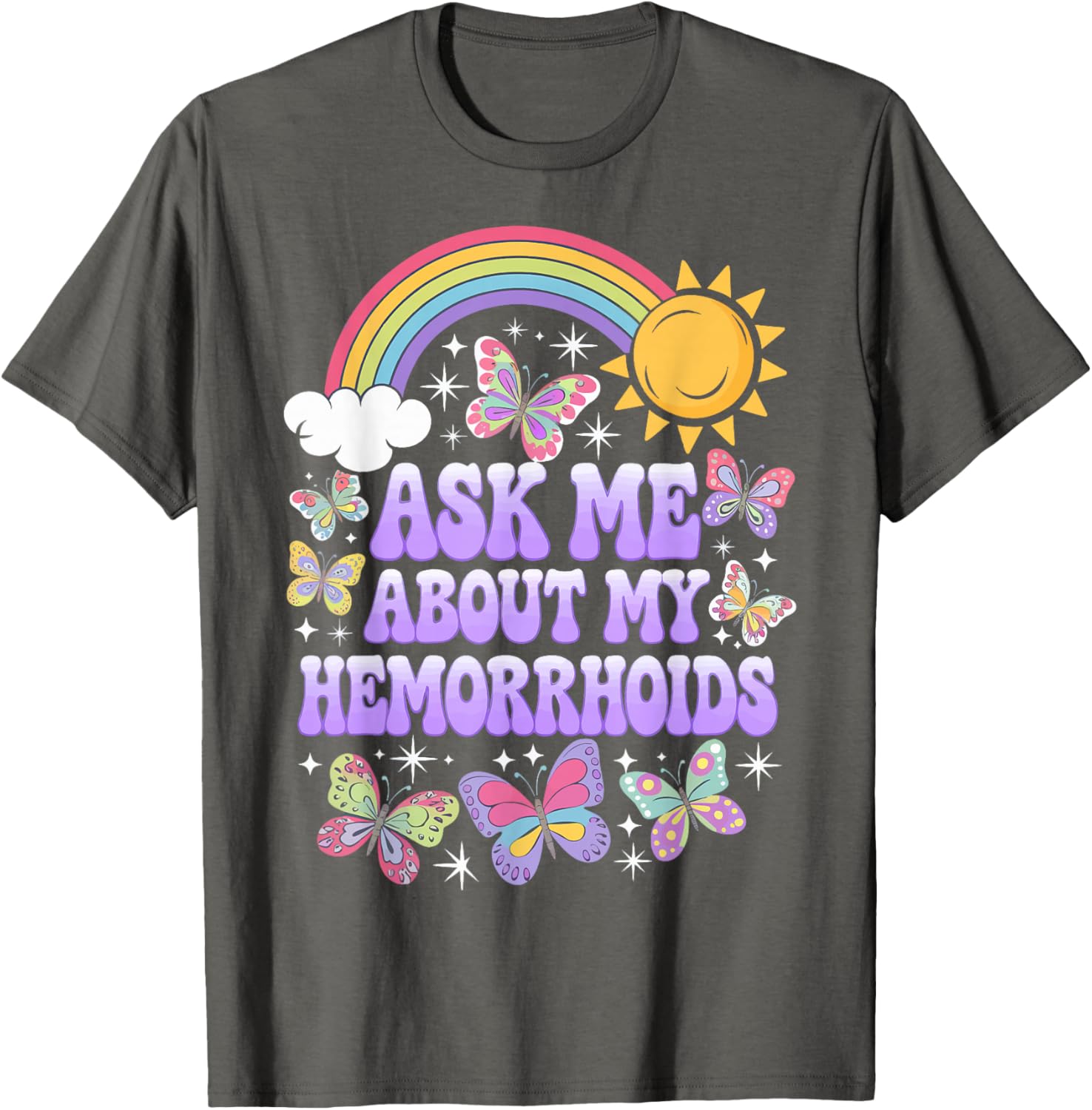 Humorous Ask Me About My Hemorrhoids T-Shirt for Comfortable Casual Wear - 12
