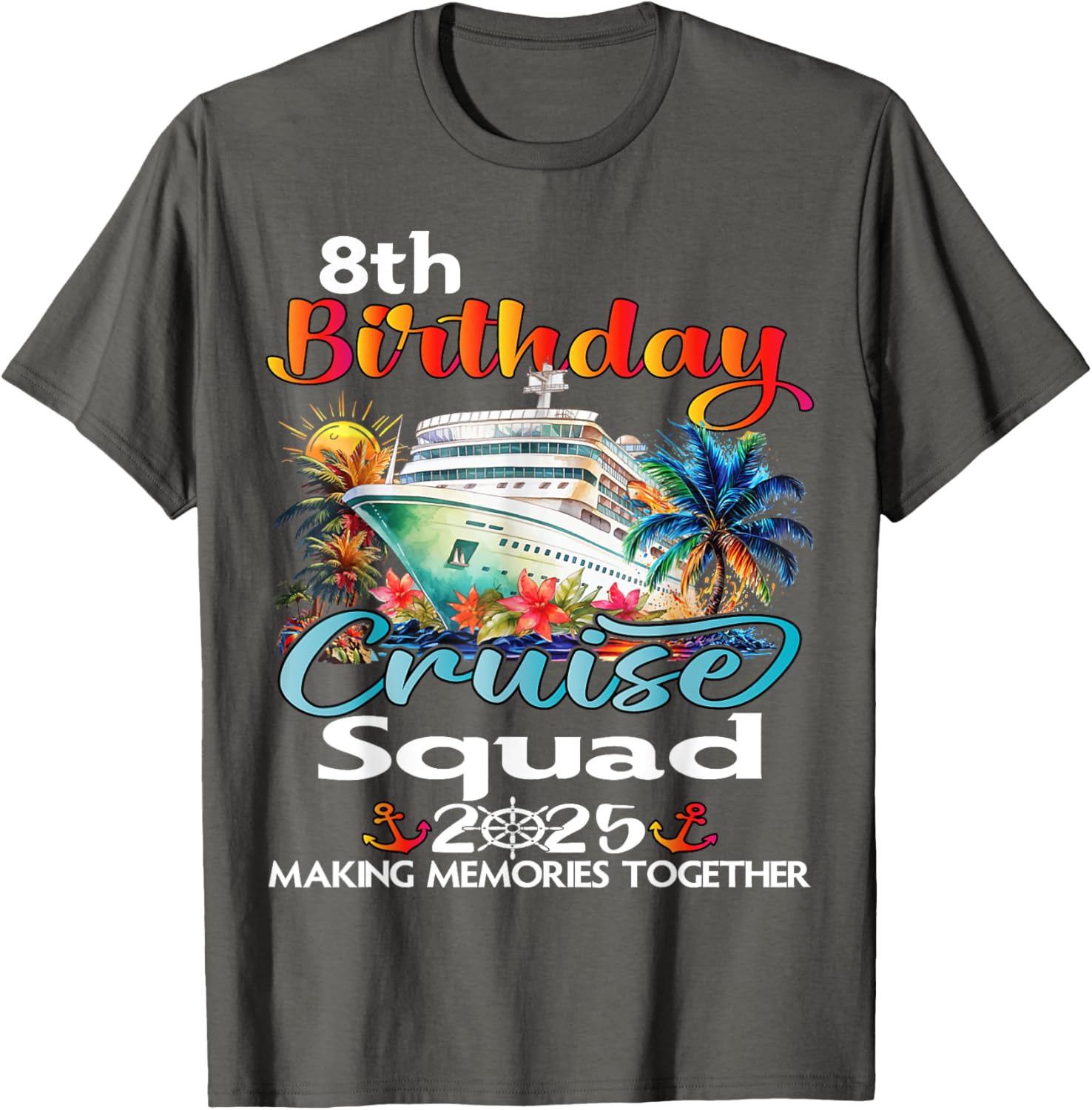 8th Birthday Cruise Squad Matching T-Shirt for Family and Friends - 9