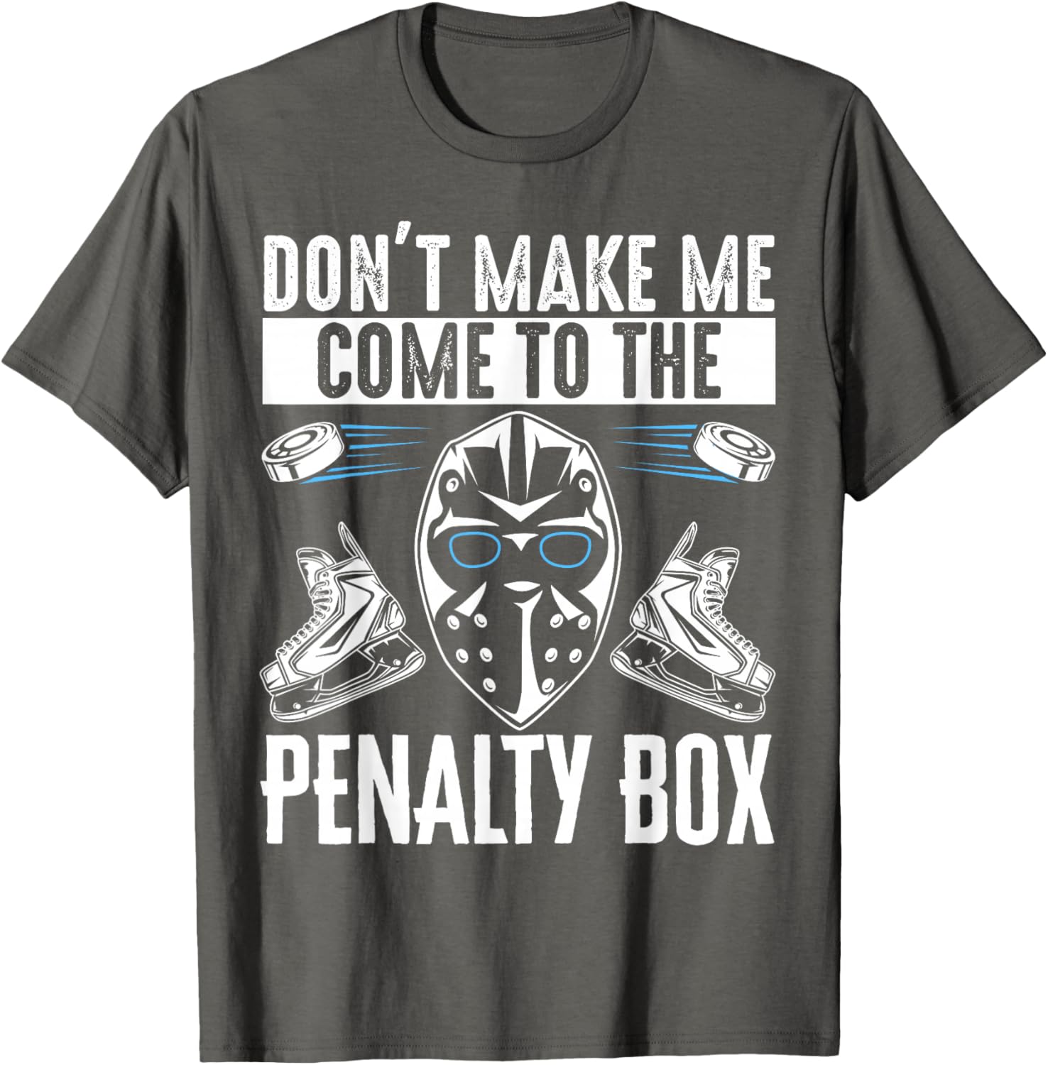 Don't Make Me Come To The Penalty Box T-Shirt Fun Graphic Tee for Sports Fans - 6
