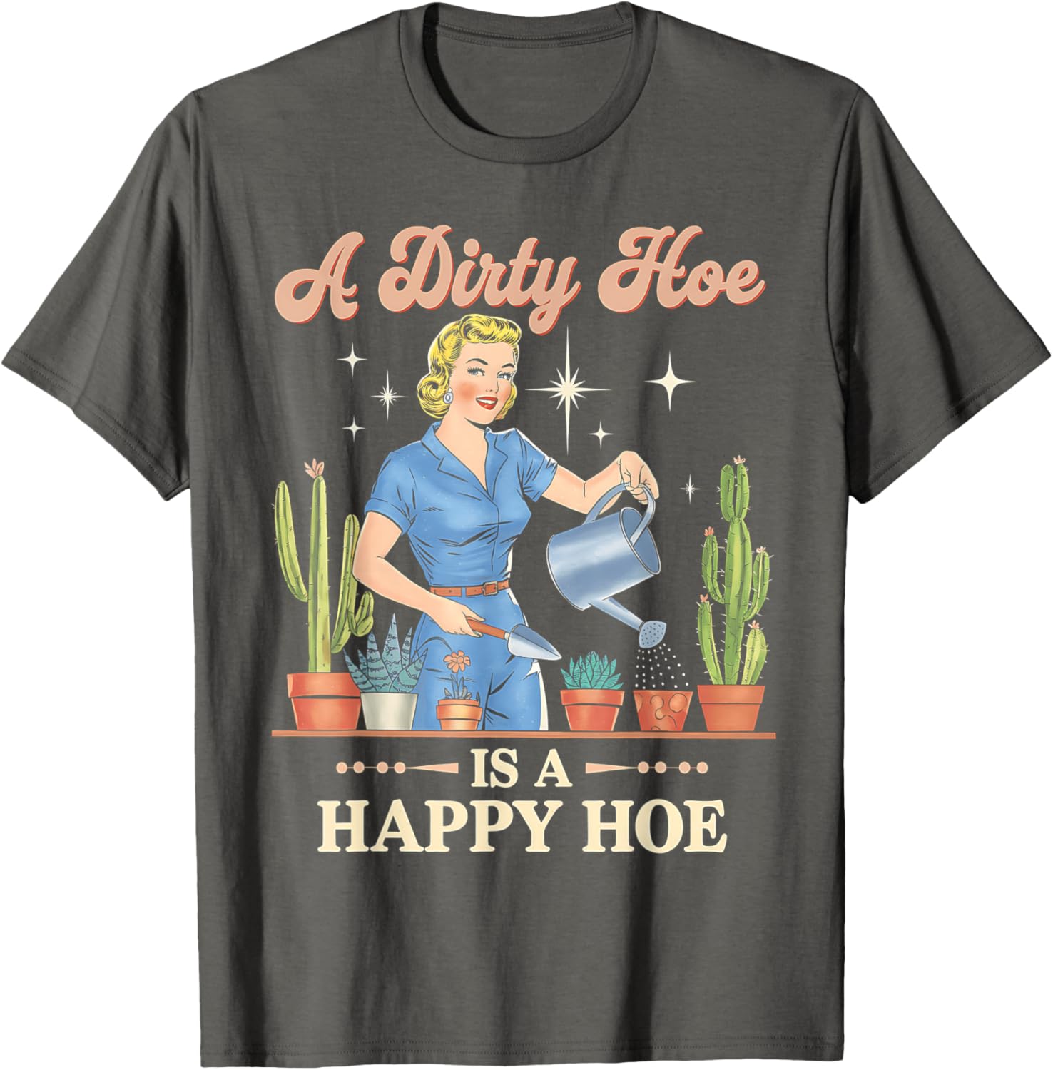 Gardener Plant Lady T-Shirt - A Dirty Hoe Is A Happy Hoe Design - 10