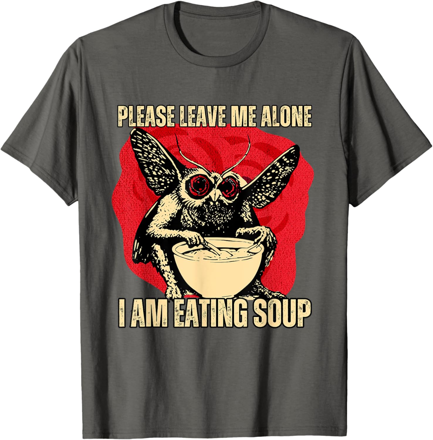 Funny Mothman T-Shirt - Please Leave Me Alone I'm Eating Soup - 4