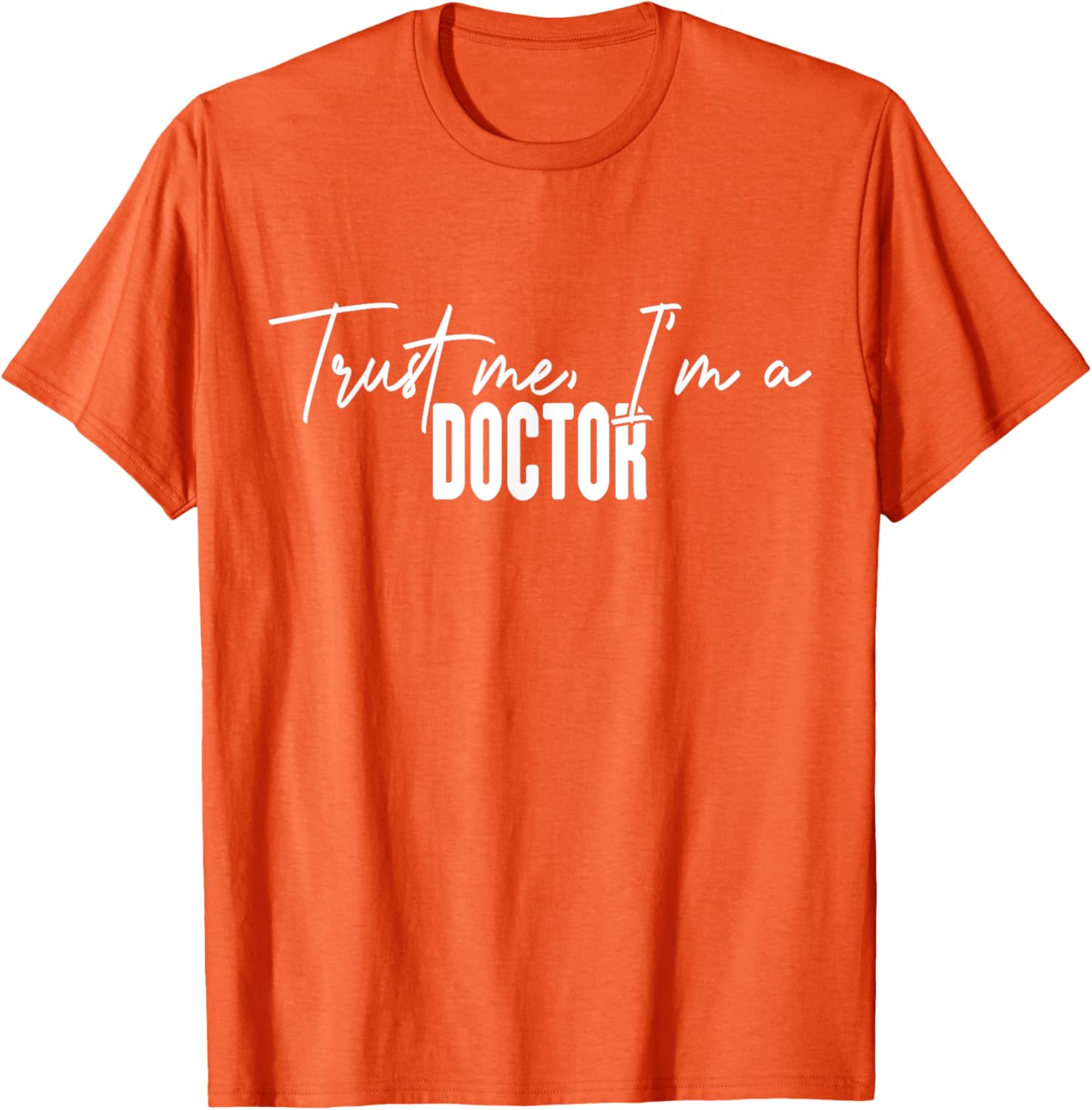 Funny Doctor Gifts Trust Me I'm a Doctor T-Shirt for Medical Professionals - 15