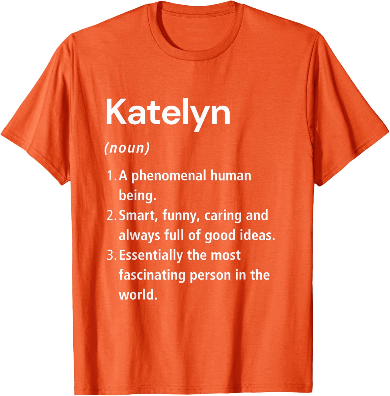 Katelyn Funny Definition T-Shirt - Unique Gift for Katelyn Lovers - 18