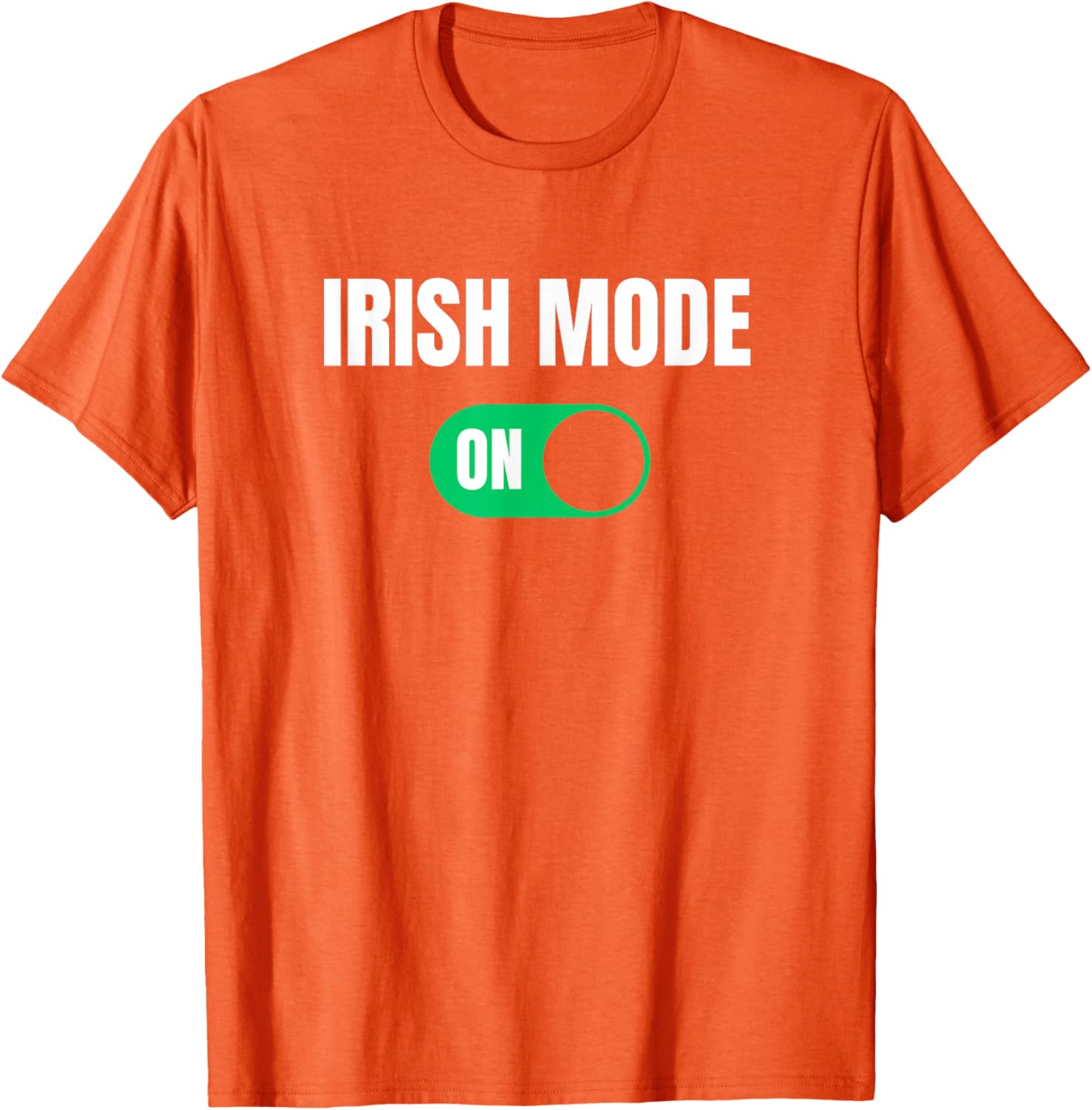 Funny Irish Mode On St. Patrick's Day T-Shirt for Men - 21