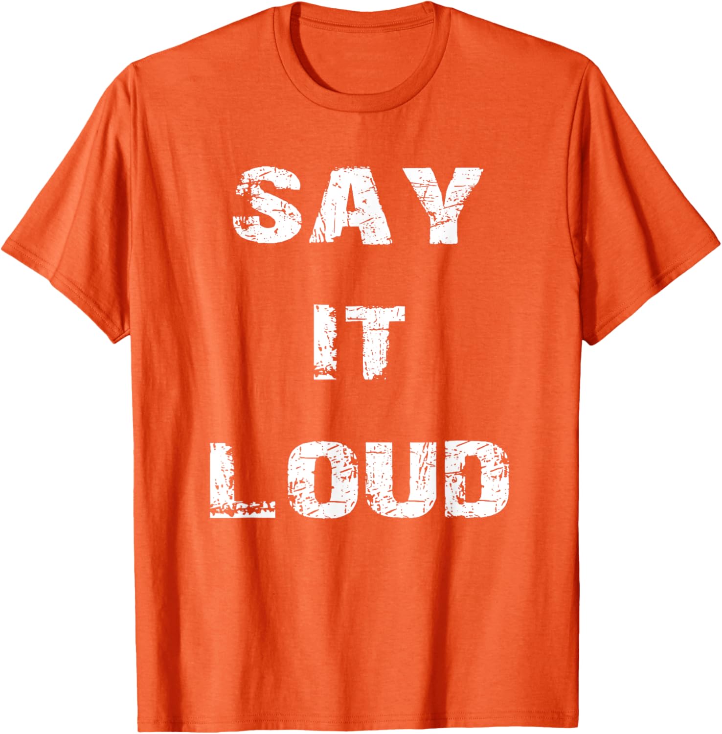 Say It Loud T-Shirt Stylish Graphic Tee for Bold Fashion Statements - 20