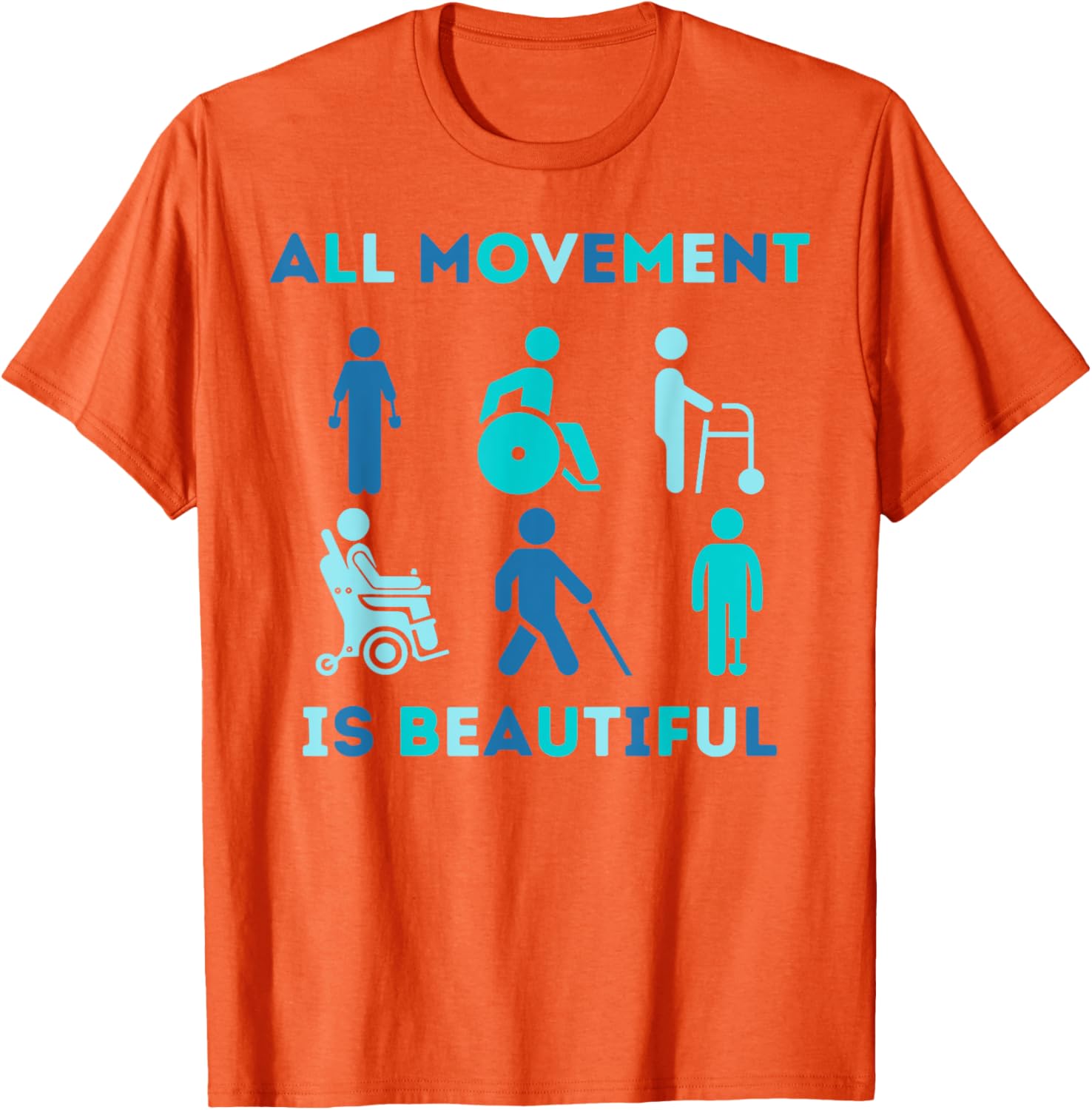 All Movement is Beautiful Disability Awareness T-Shirt for PT OT PTA - 20