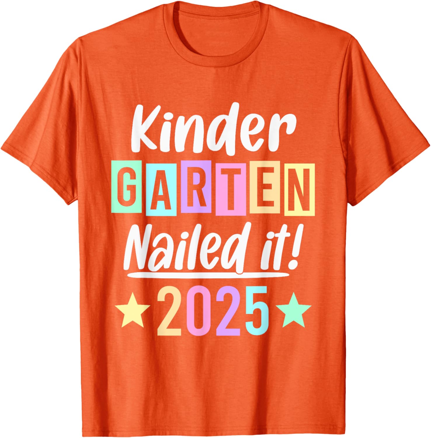 Kindergarten Graduation 2025 Nailed It T-Shirt for Proud Parents & Kids - 15