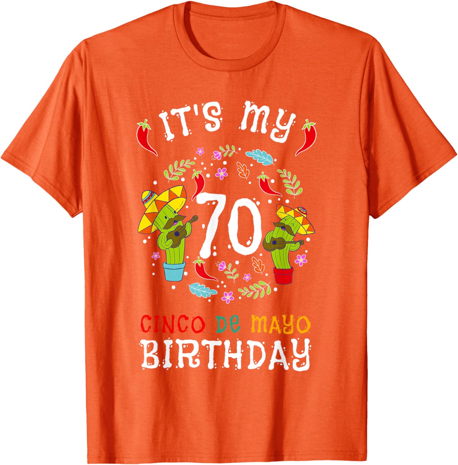 Celebrate 70th Birthday with Fun Cinco De Mayo T-Shirt for Kids and Men - 21