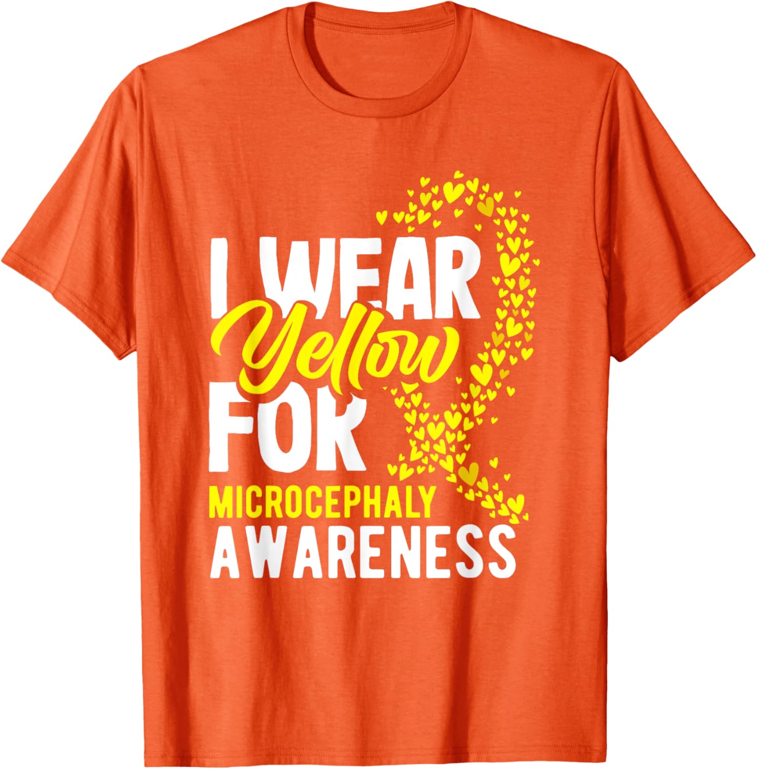 I Wear Yellow For Microcephaly Awareness T-Shirt - Support a Cause - 16