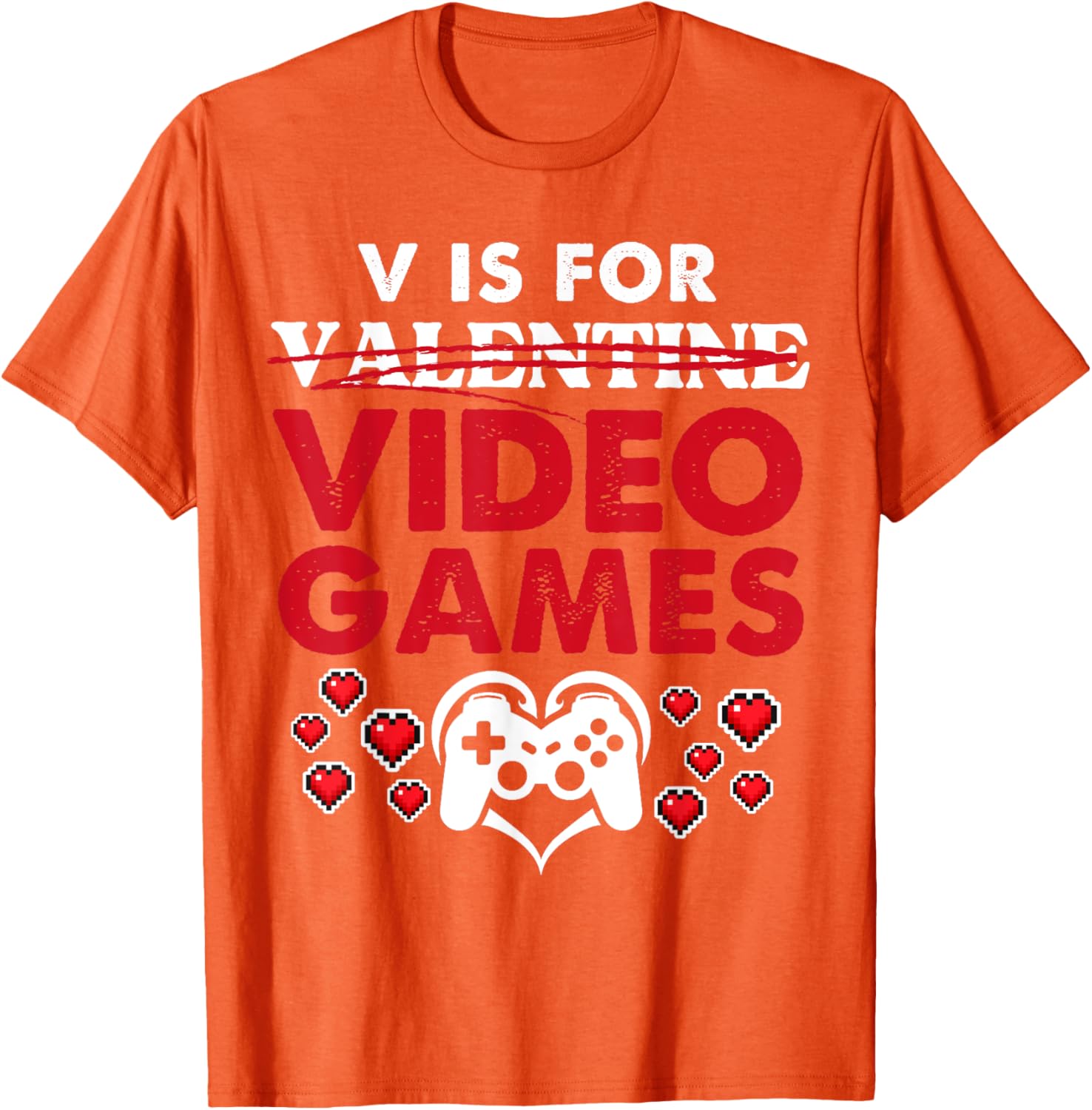 Gamer Valentine's Tee V is for Video Games T-Shirt for Gaming Lovers - 11