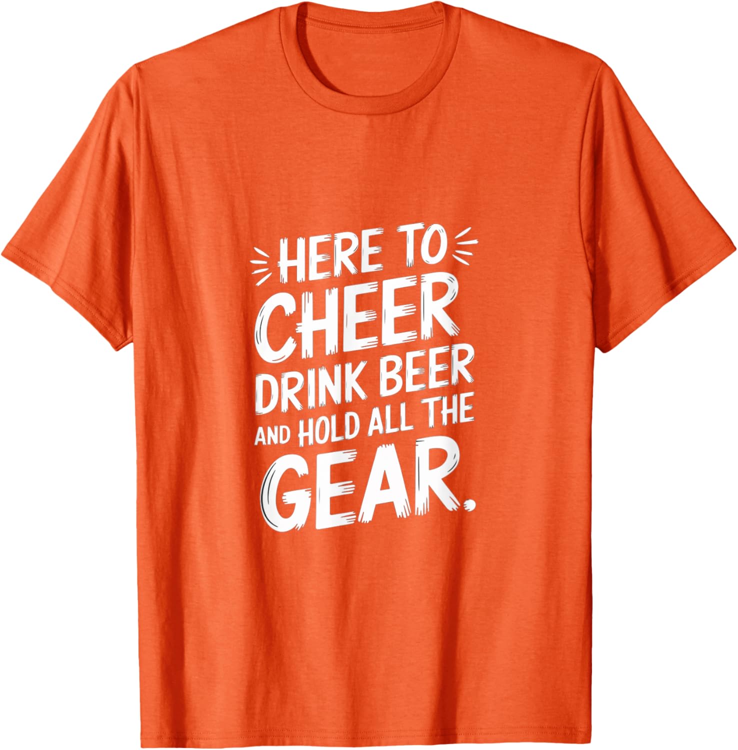 Here to Cheer Drink Beer and Hold Gear Fun T-Shirt for Party Lovers - 21