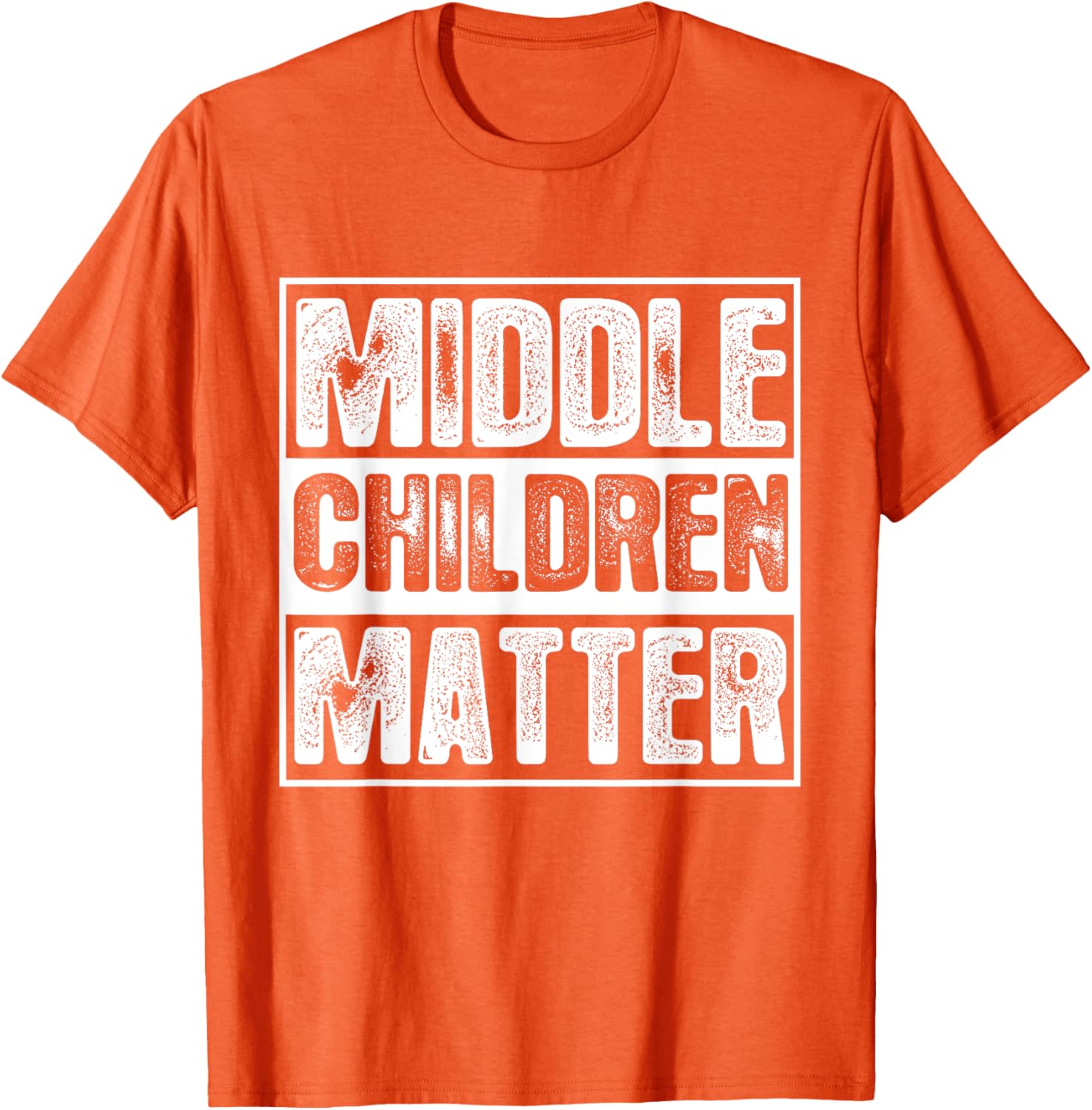 Middle Children Matter T-Shirt for Kids and Adults - Fun Family Apparel - 16