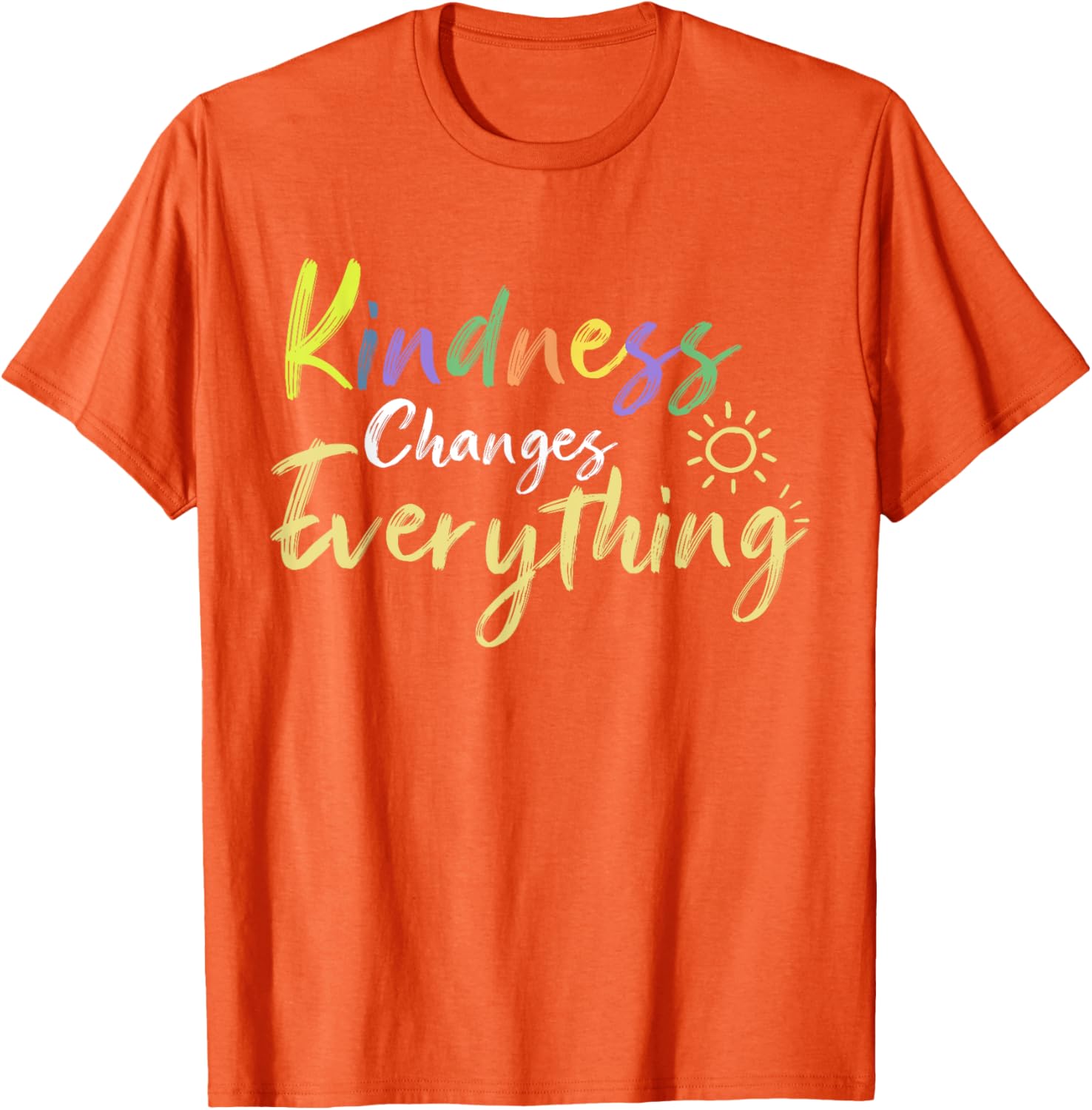 Kindness Changes Everything Positive Quote T-Shirt for Everyday Inspiration - 10