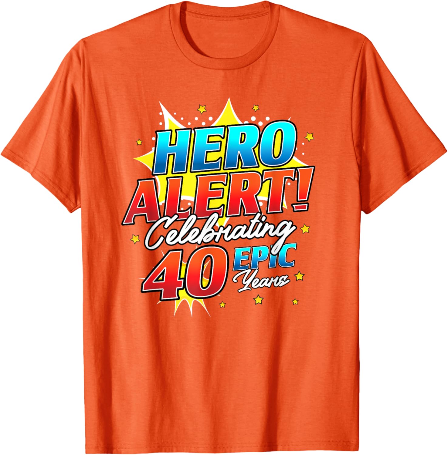 Hero Alert 40th Birthday Comic Book T-Shirt for 40 Year Olds - 8