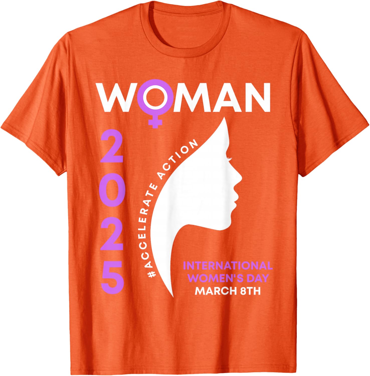 International Women's Day 2025 Action T-Shirt for Empowering Women - 28