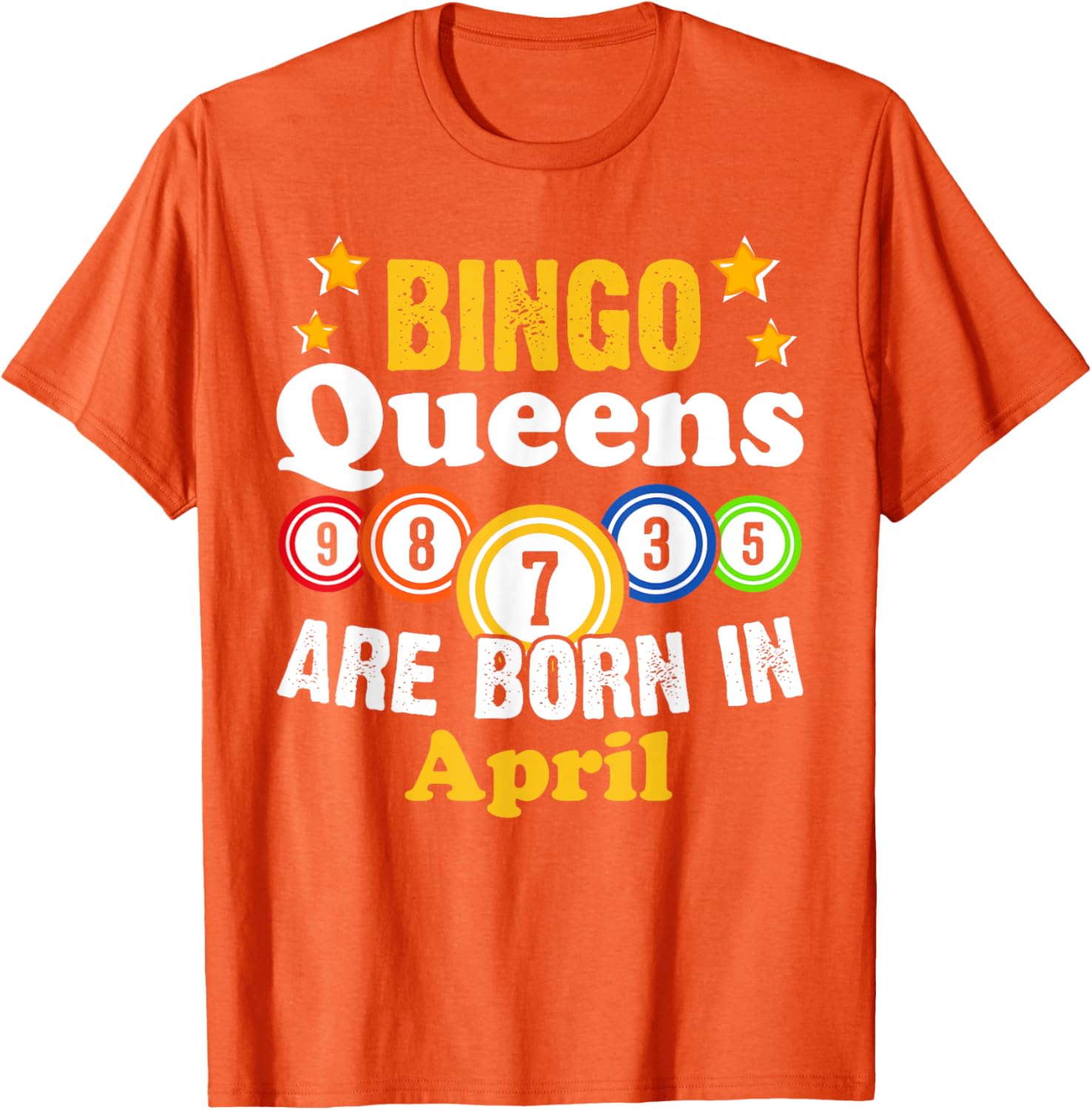 Funny April Birthday Bingo Queen T-Shirt for Fun Celebrations - 12