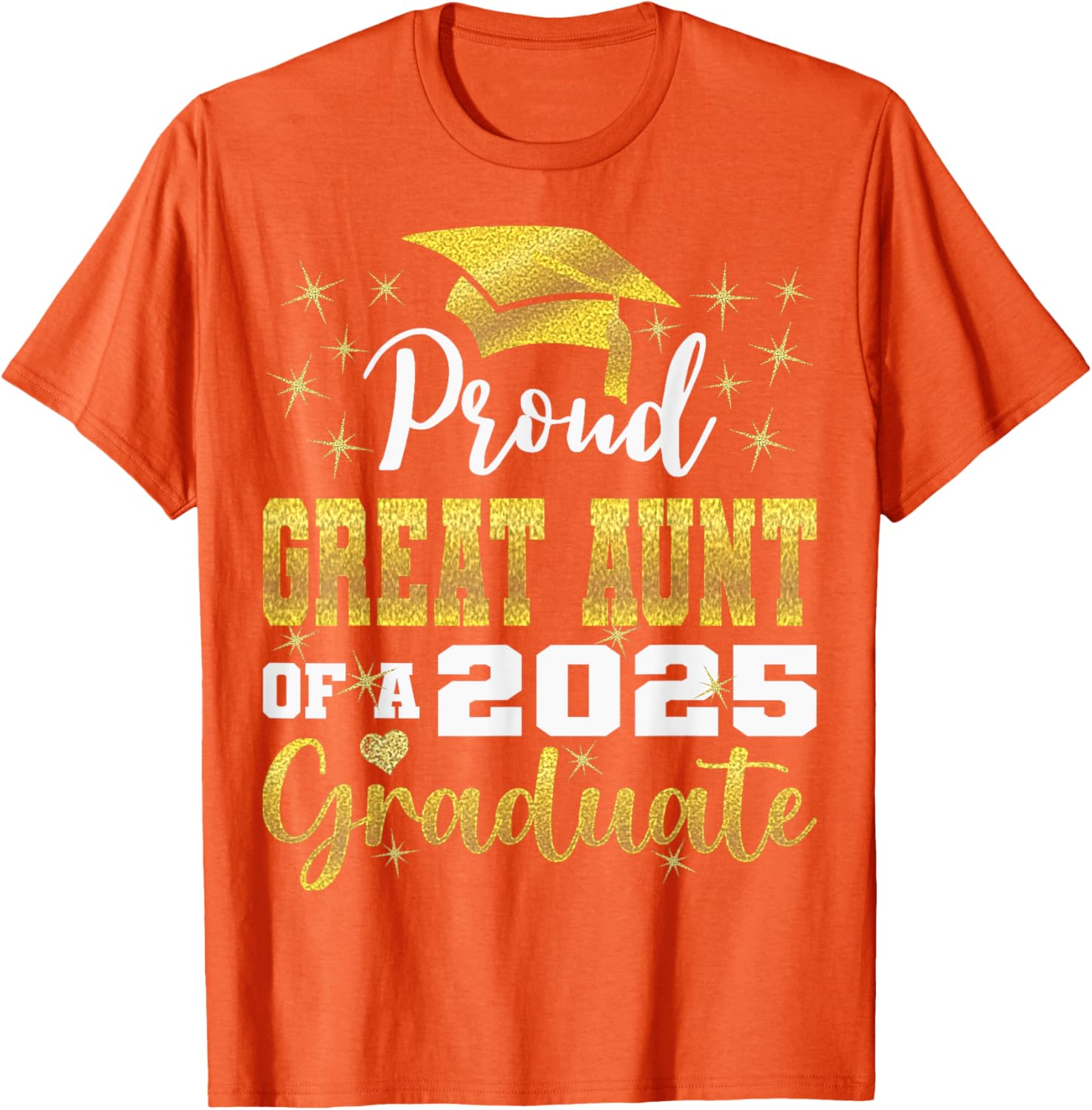 Super Proud Great Aunt 2025 Graduate Family T-Shirt for Celebrations - 26