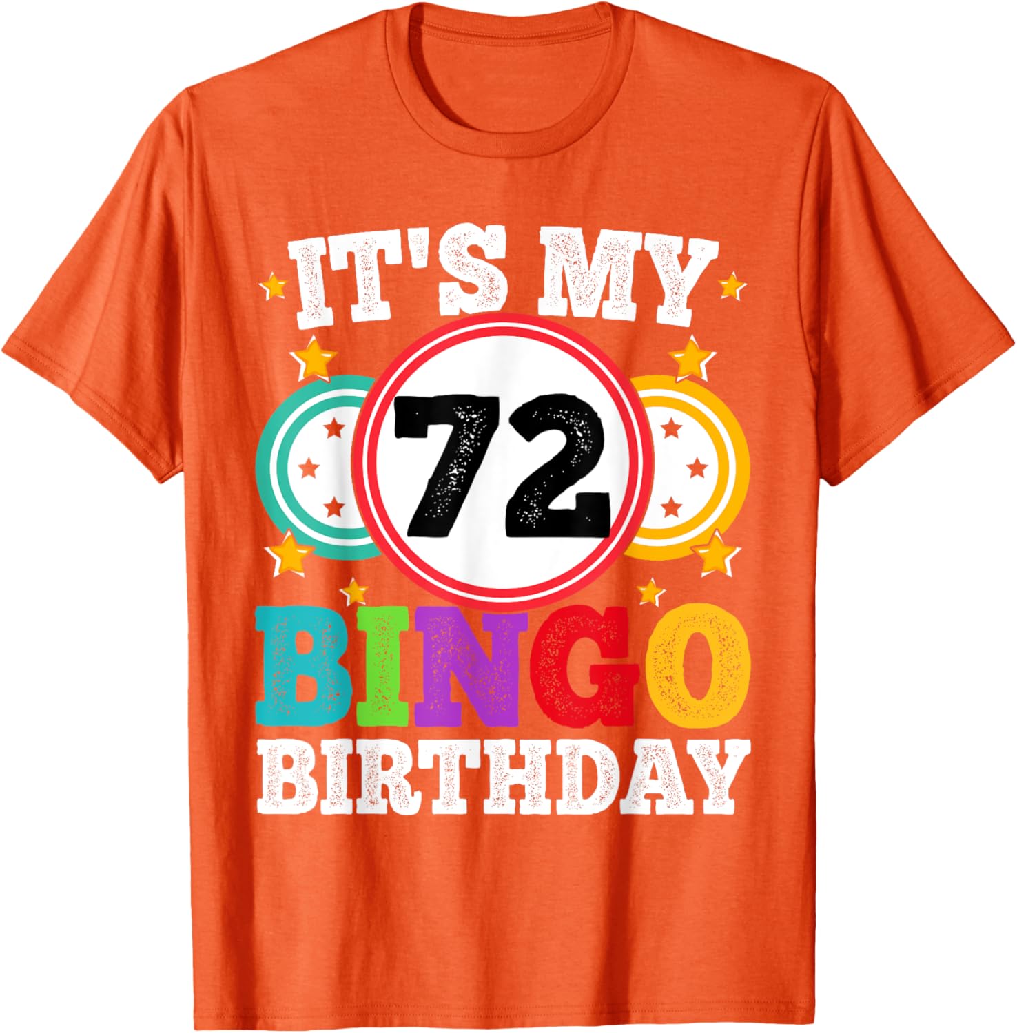 Funny Bingo 72nd Birthday T-Shirt for Men and Women - Celebrate in Style! - 14
