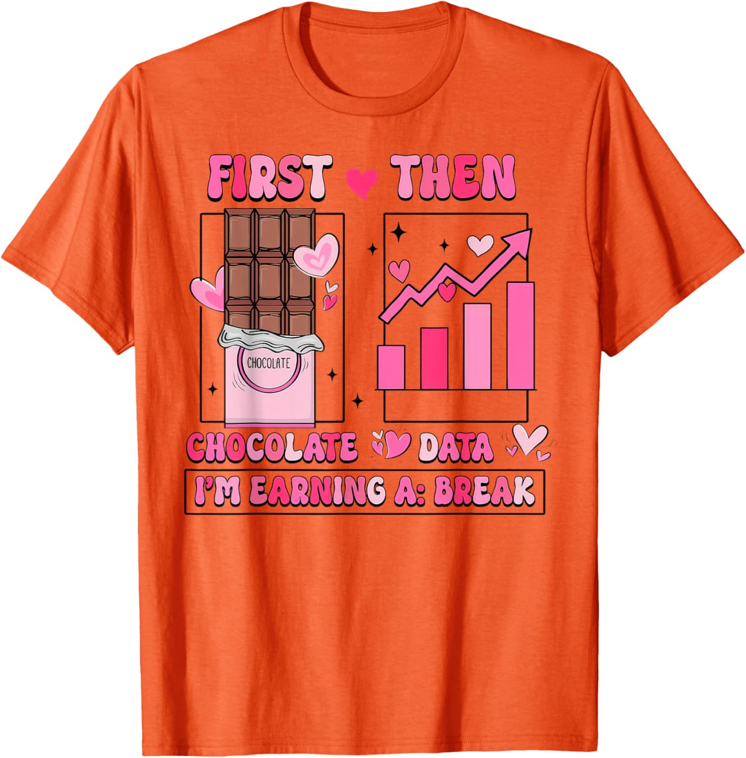 First Chocolate Then Data Valentine's T-Shirt for Sweethearts and Tech Lovers - 6