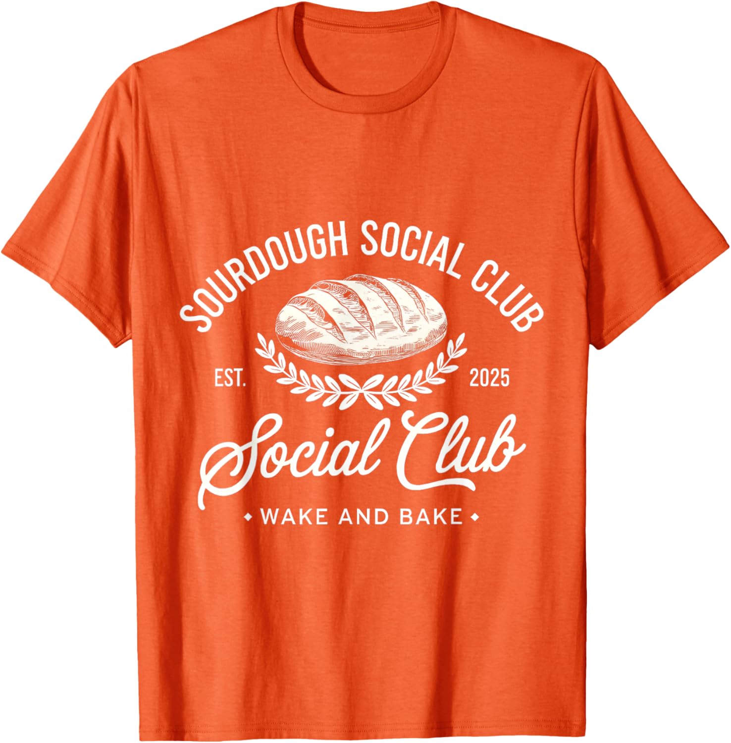Sourdough Social Club Wake and Bake Retro Design T-Shirt for Fans - 17