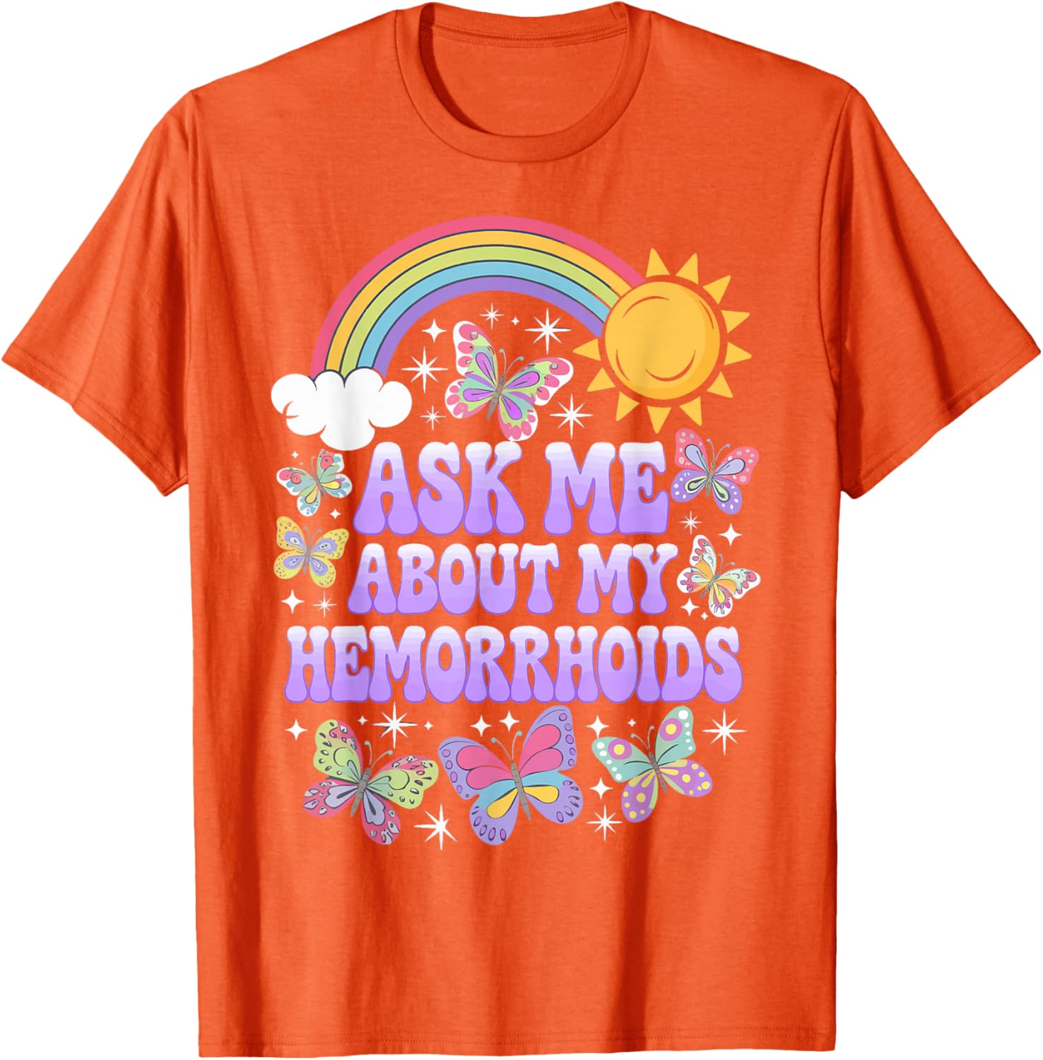Humorous Ask Me About My Hemorrhoids T-Shirt for Comfortable Casual Wear - 19