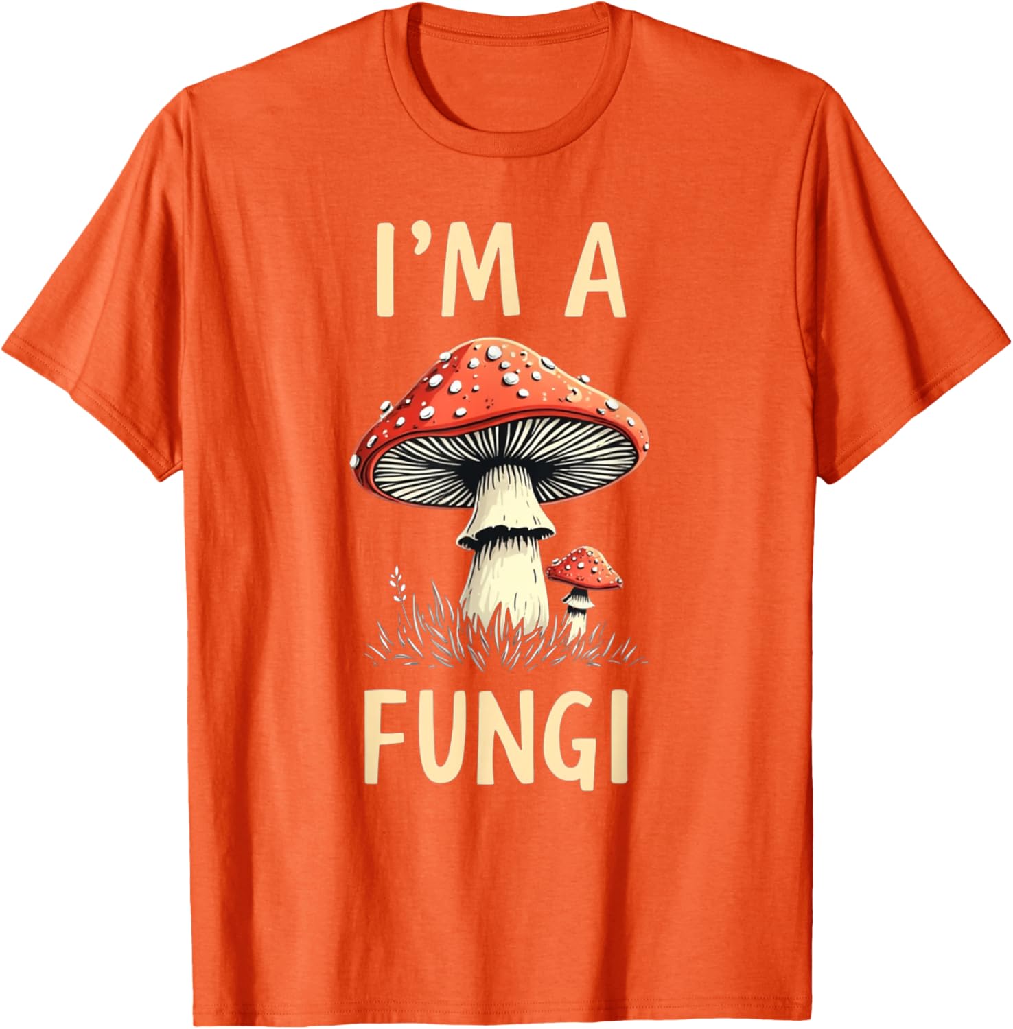 I'm A Fungi T-Shirt Cute Mushroom Tee for Nature Lovers & Fun Gifts - 21