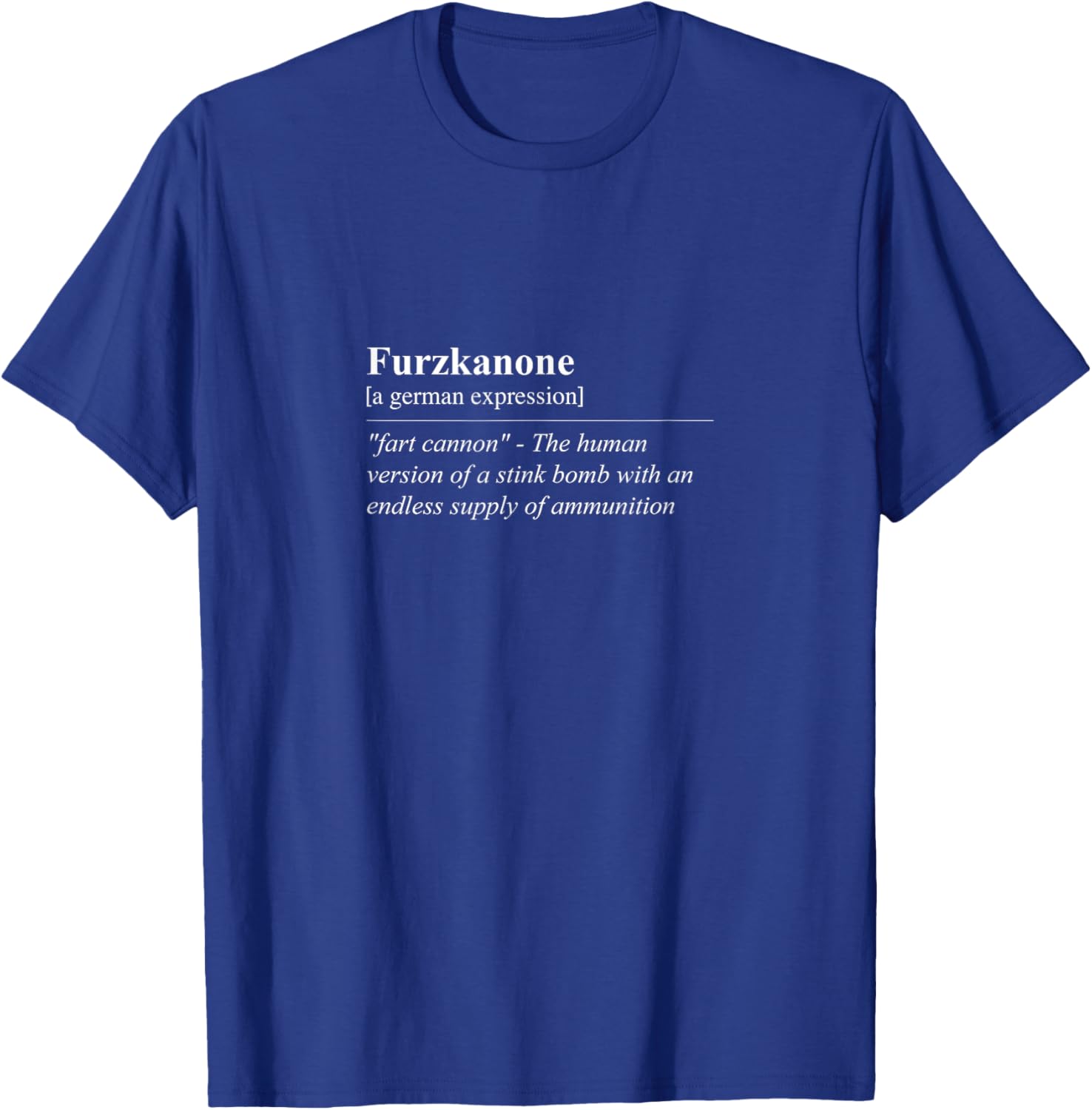 Funny Furzkanone T-Shirt - Quirky German Phrase Tee for Laughs - 11