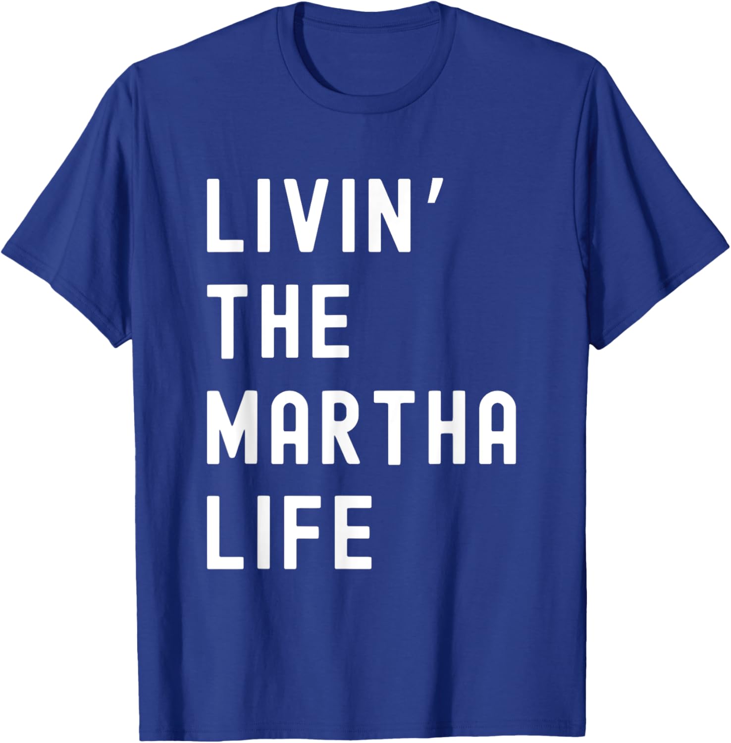 Funny Martha Life T-Shirt for Women - Stylish and Comfy Apparel - 10