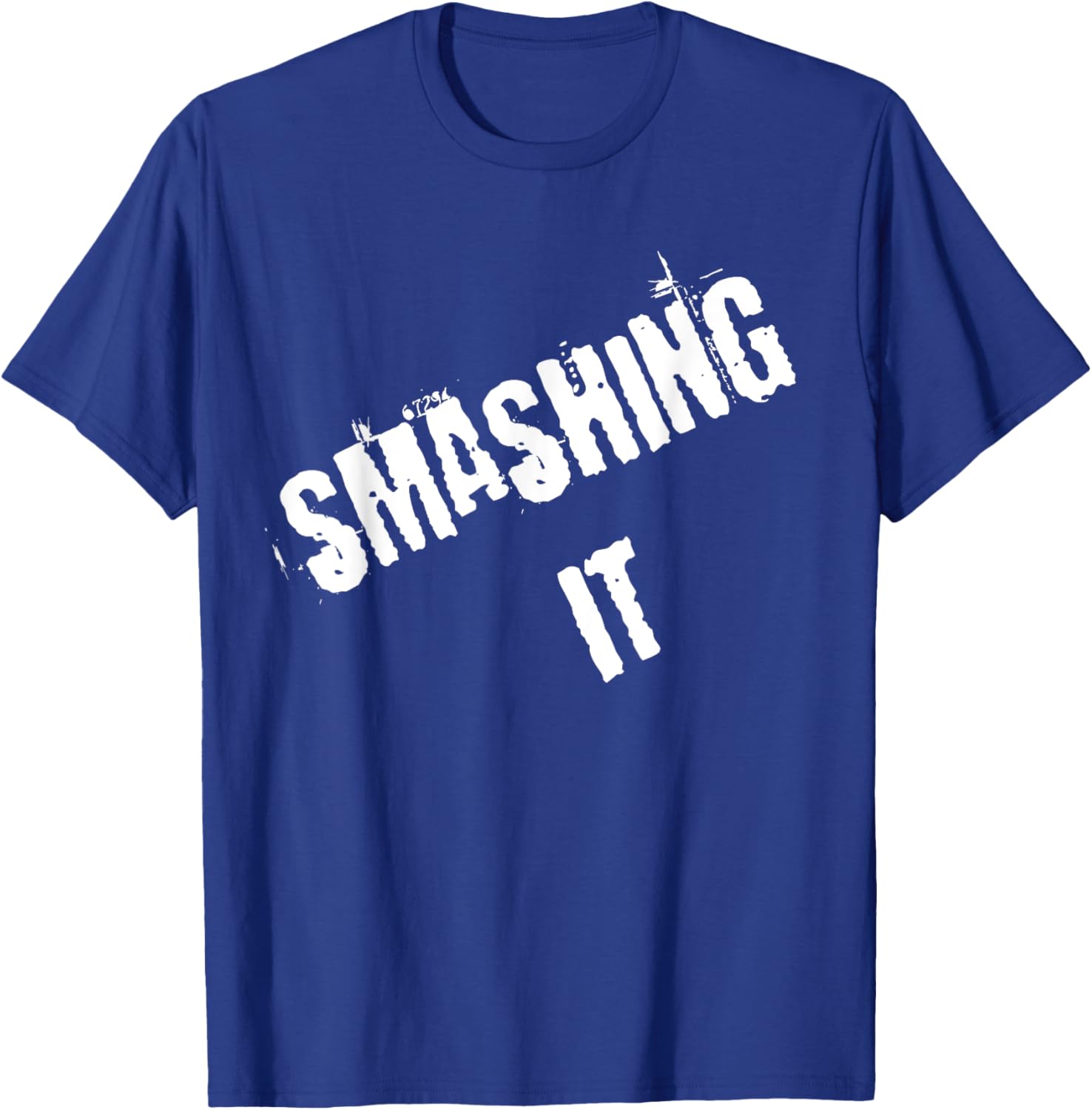 Smashing It T-Shirt Stylish Graphic Tee for Comfort and Confidence - 26