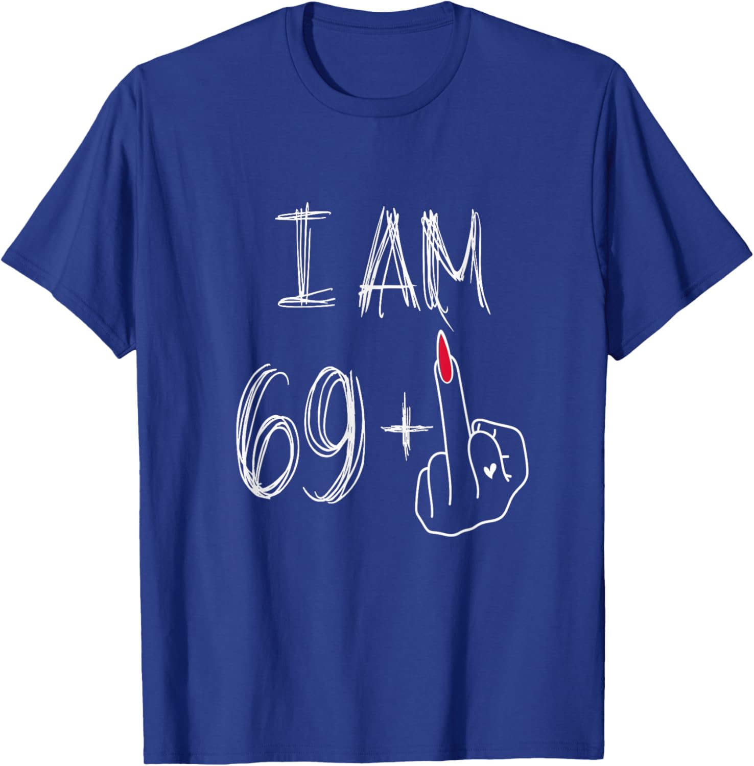 Funny 69 Plus 1 Middle Finger Birthday T-Shirt for Women - 14