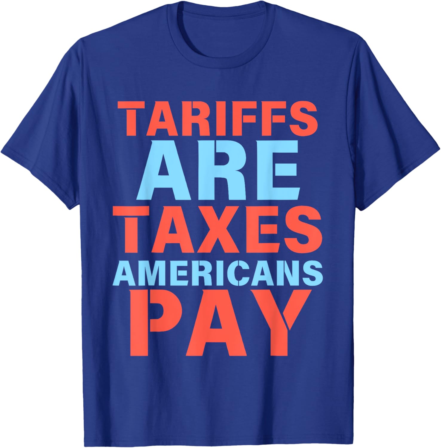 Anti Tariff Suck Tariffs Are Taxes T-Shirt for Proud Americans - 2